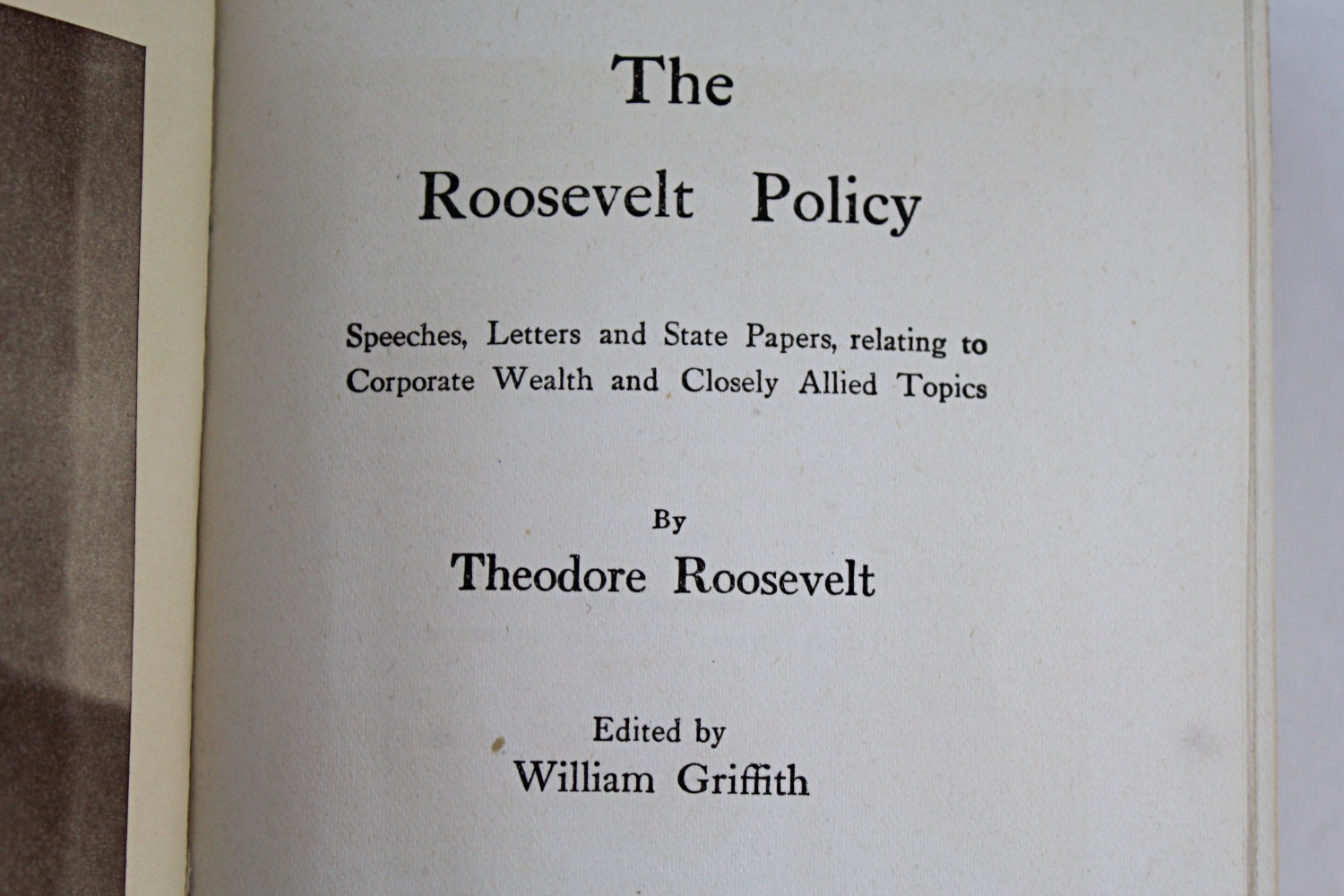 "Roosevelt: His Life Meaning and Messages" in Three Volumes