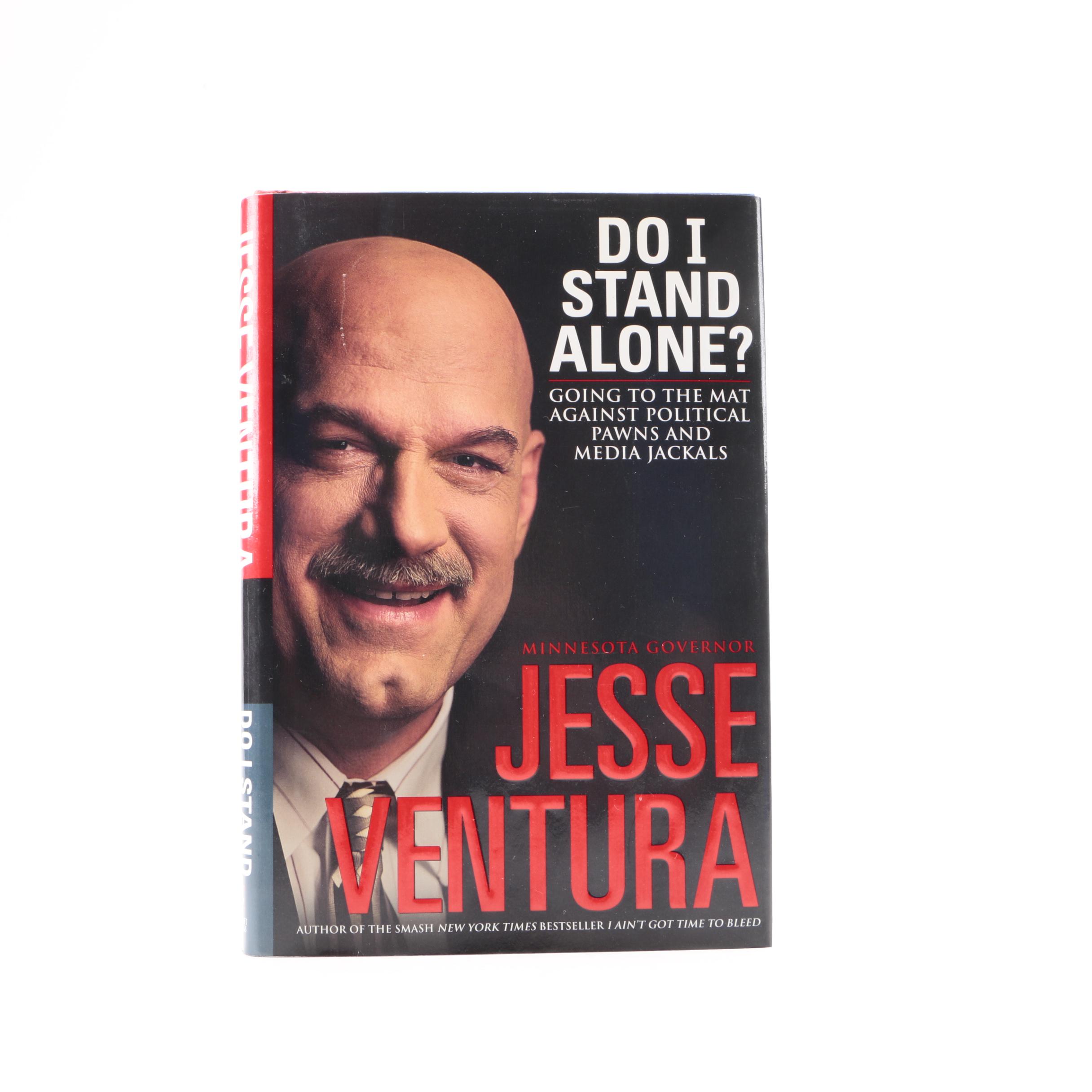 Signed "Do I Stand Alone?" by Governor Jesse Ventura