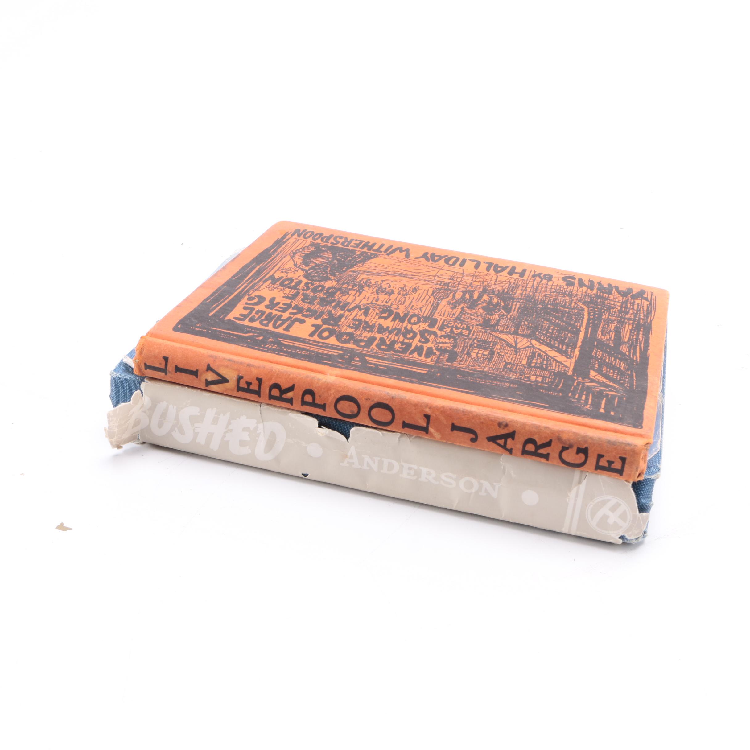 Signed "Bushed" by F. Whitehouse Anderson and Signed Repeal Edition "Liverpool Jarge" by Halliday Witherspoon