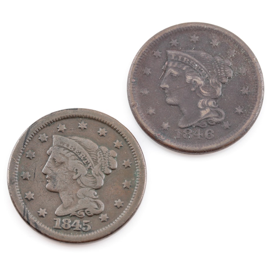 Group of Two Braided Hair Large Cents Including the Following: 1845 and 1846