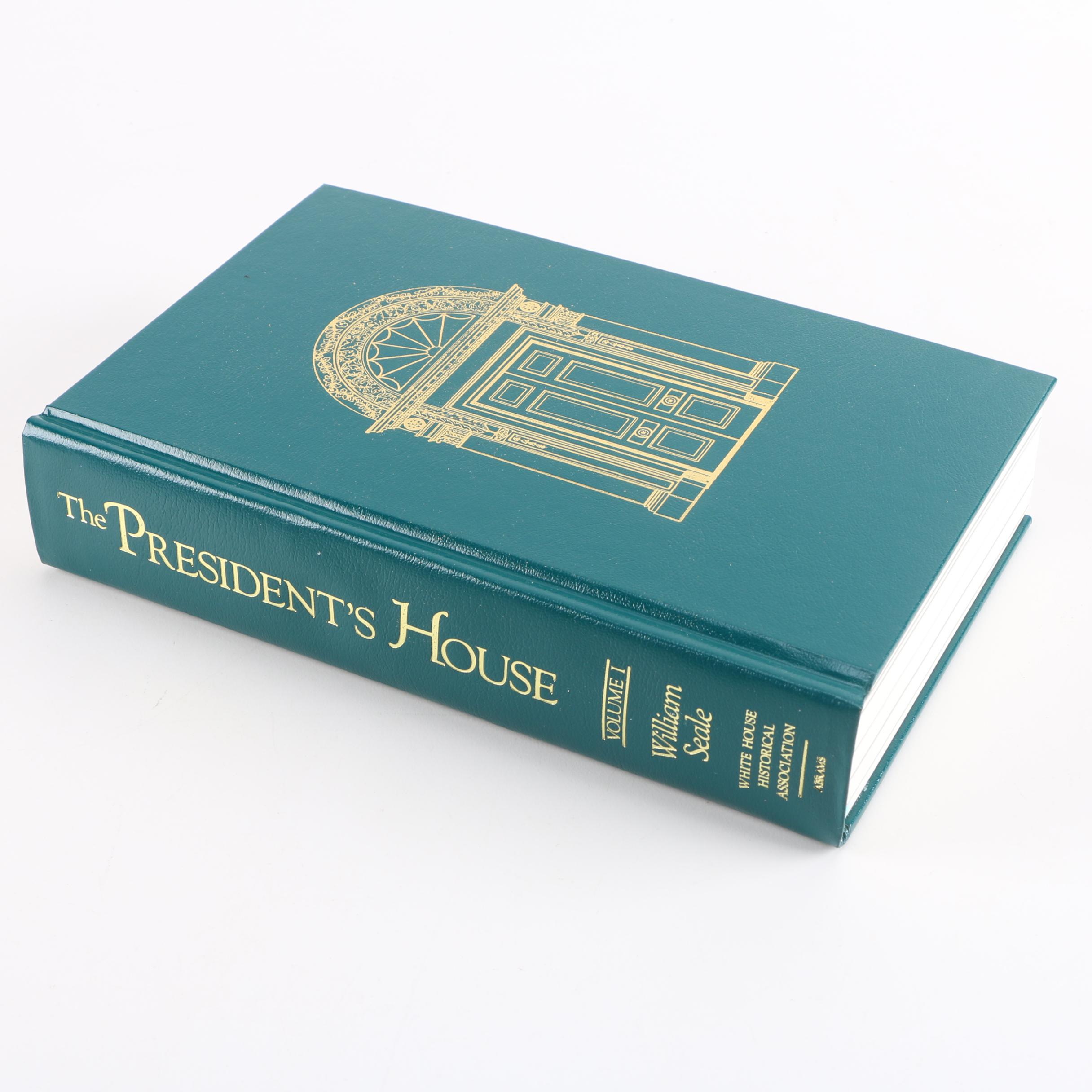 "The President's House" in Two Volumes by William Seale