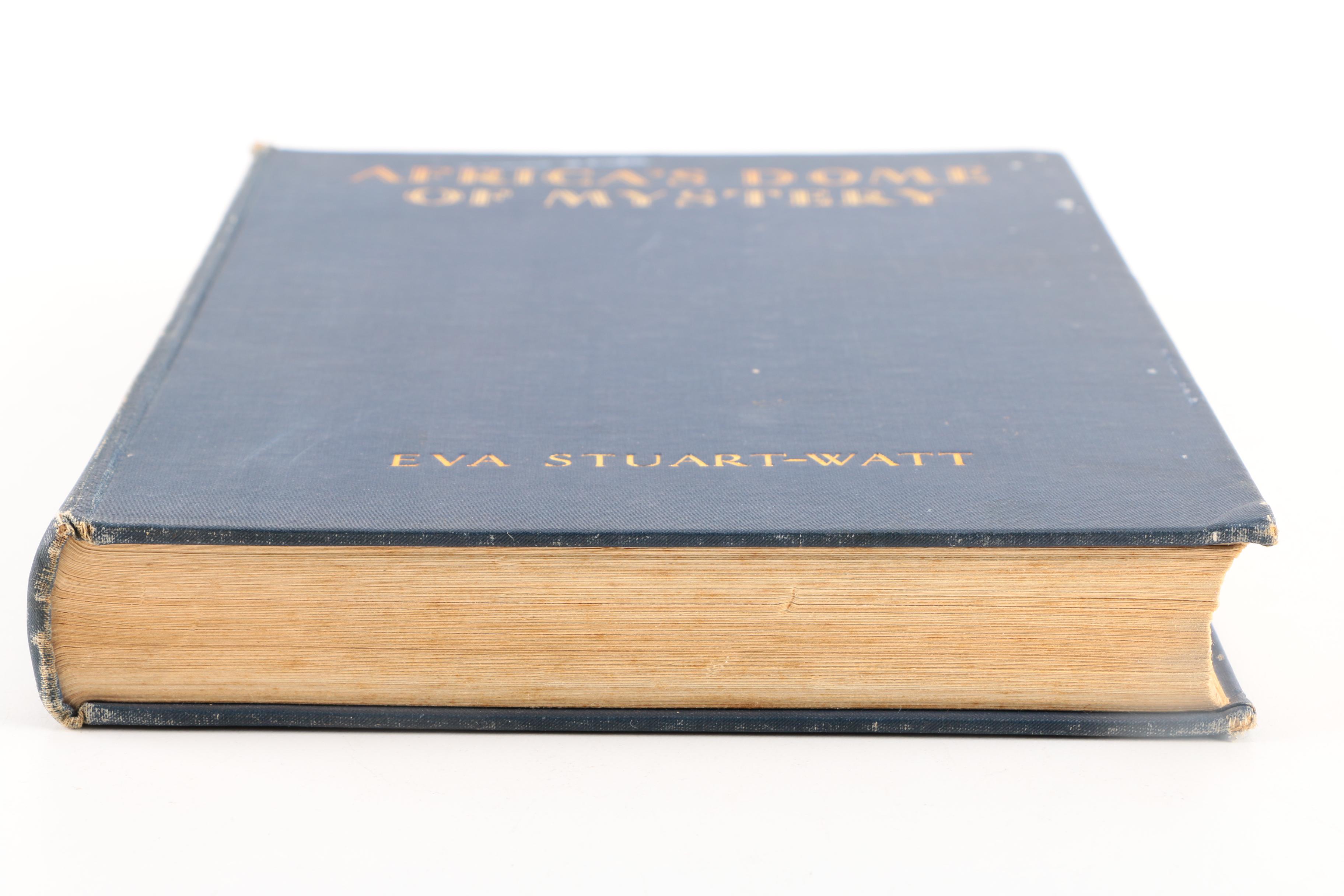 1930 First Edition "Africa's Dome of Mystery" by Eva Stuart-Watt