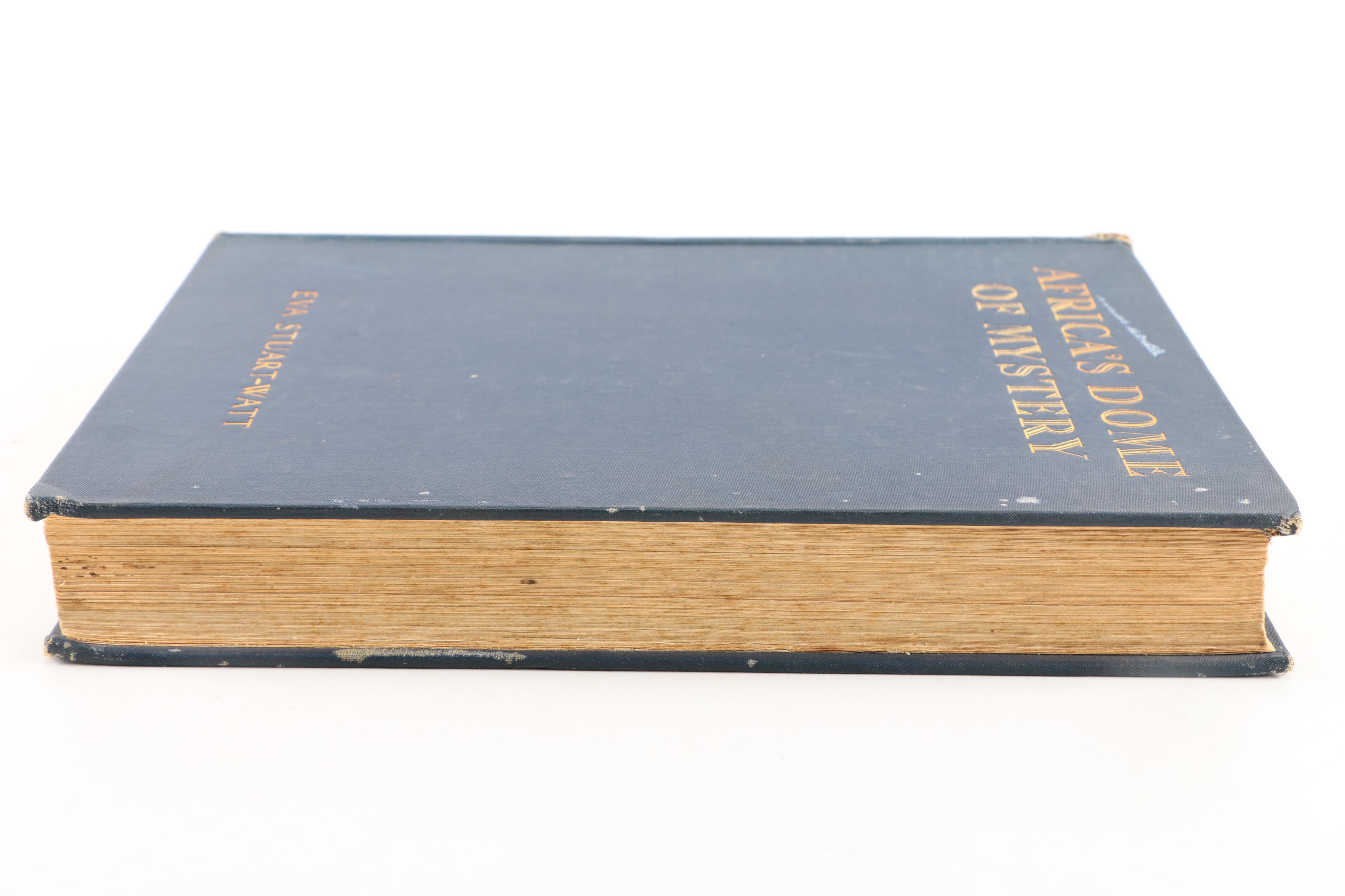 1930 First Edition "Africa's Dome of Mystery" by Eva Stuart-Watt