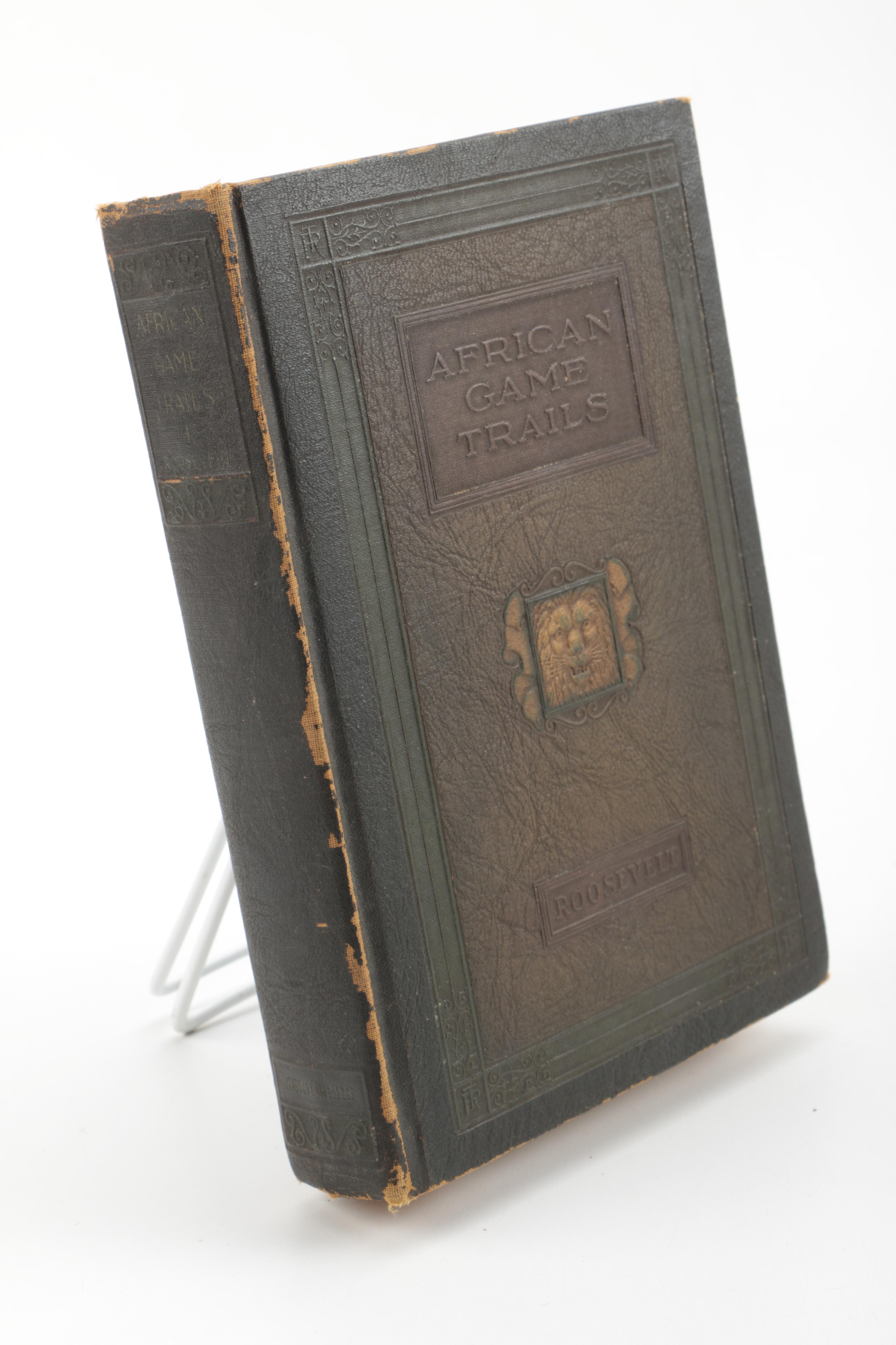 1922 "African Game Trails" Volume I by Theodore Roosevelt