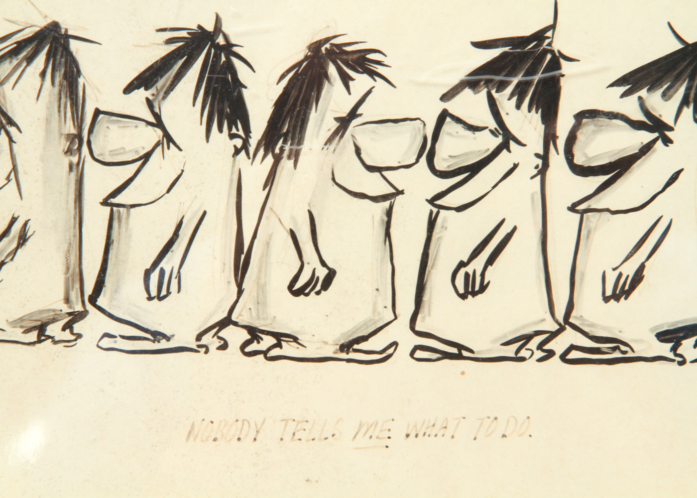 Vintage Cartoon Sketch "Nobody Tells Me What To Do"