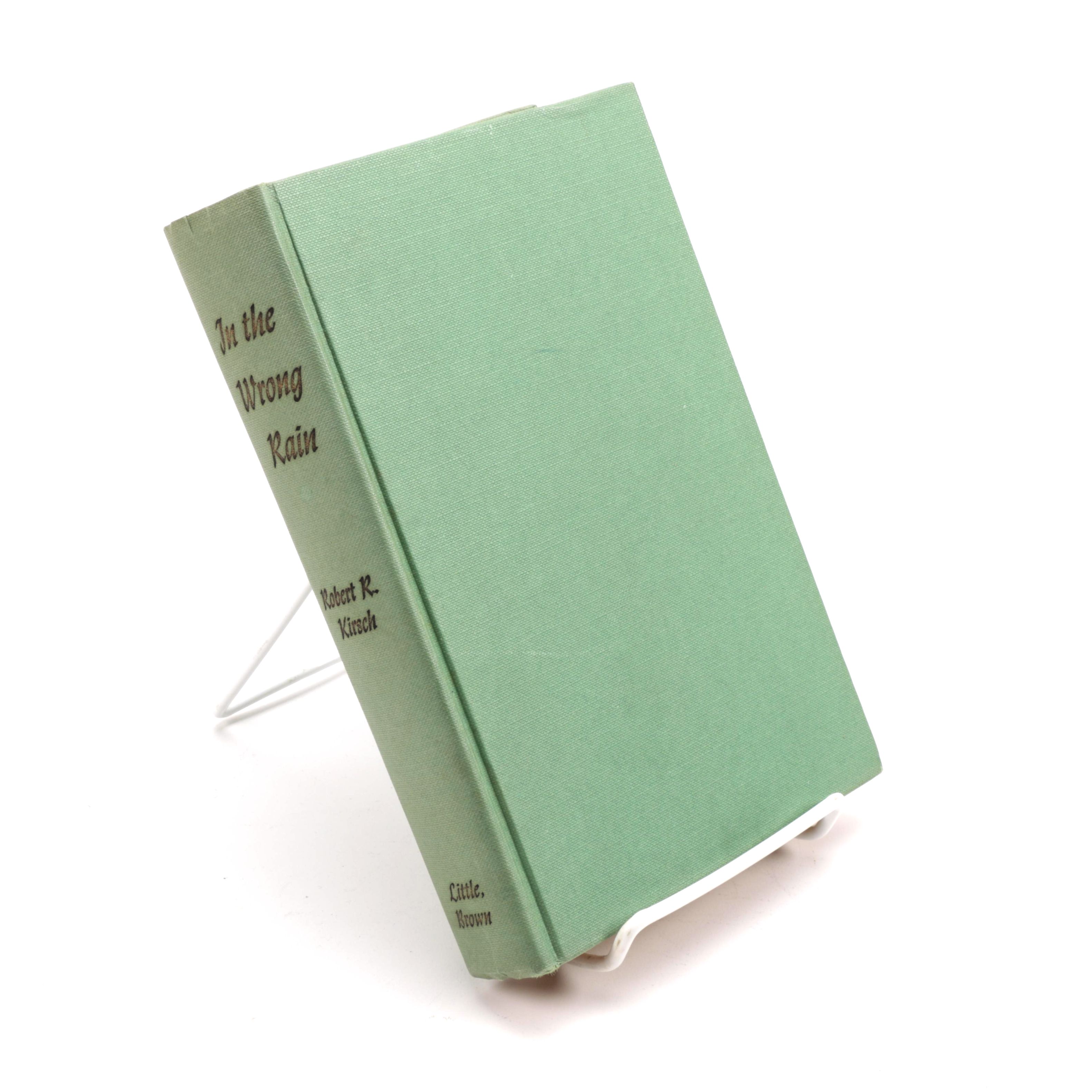 1959 First Edition "In the Wrong Rain" by Robert R. Kirsch