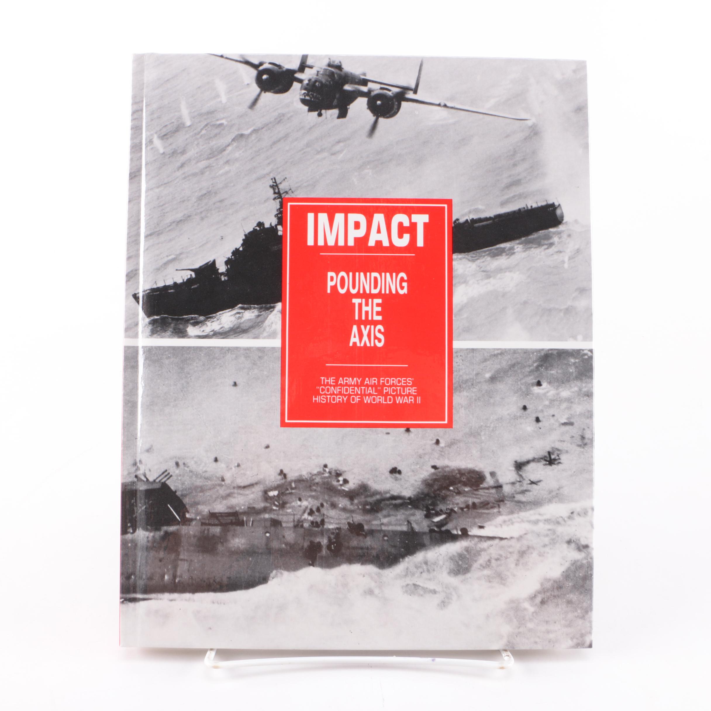 Ten Volumes of "Impact: The Army Air Forces' Confidential Picture History of World War II"