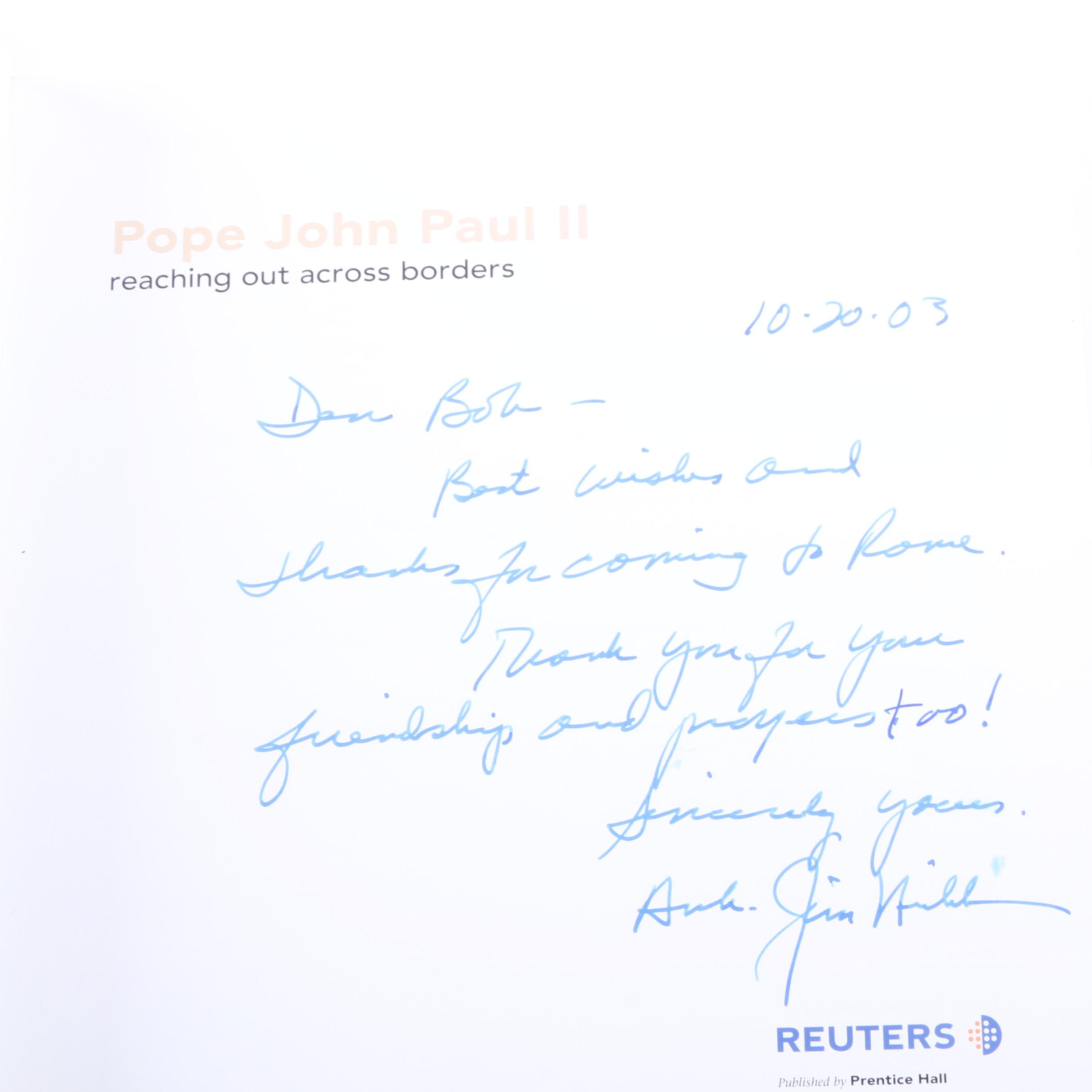 2003 Signed "Pope John Paul II: Reaching Out Across Borders"