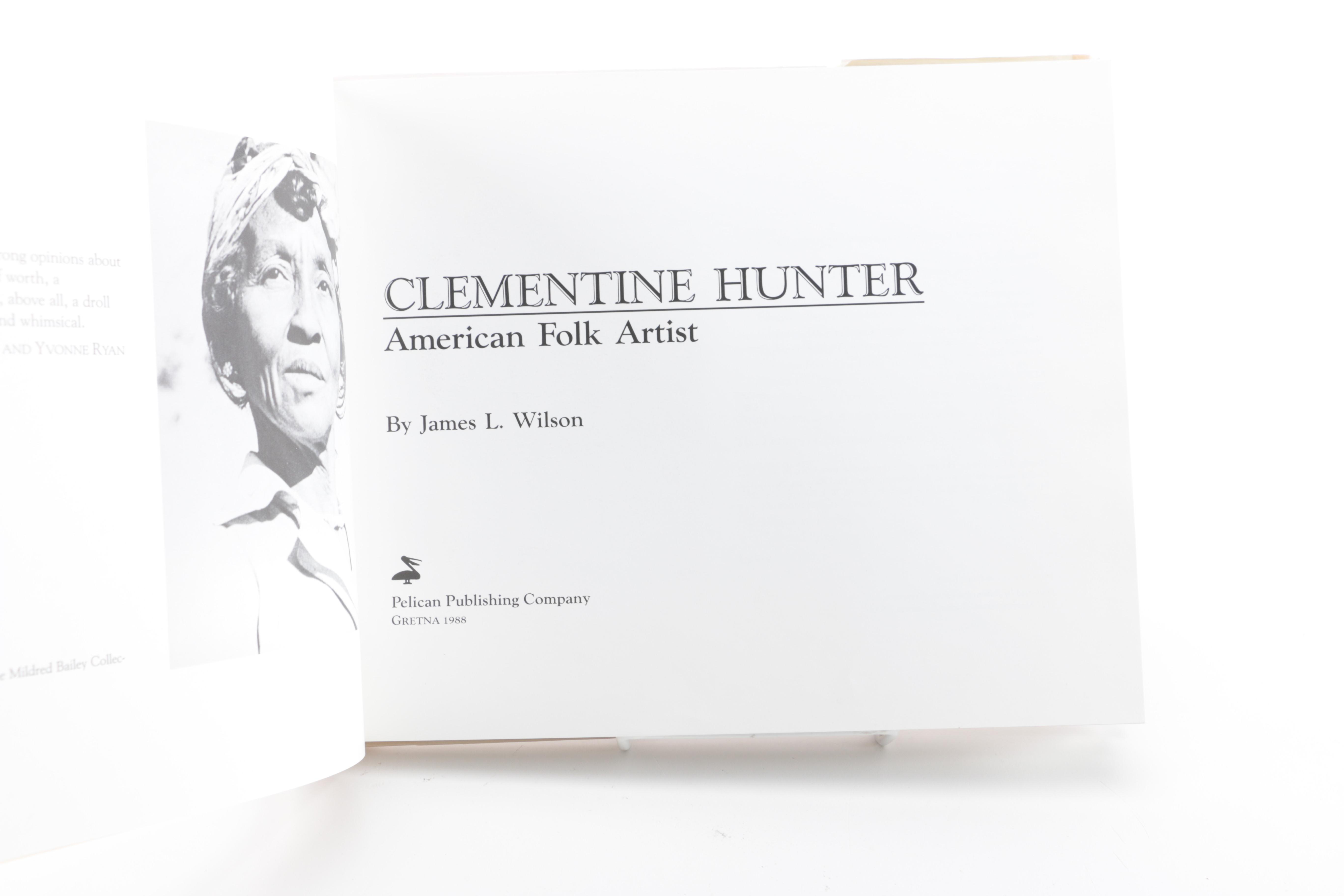 1988 First Edition "Clementine Hunter: American Folk Artist" by James L. Wilson