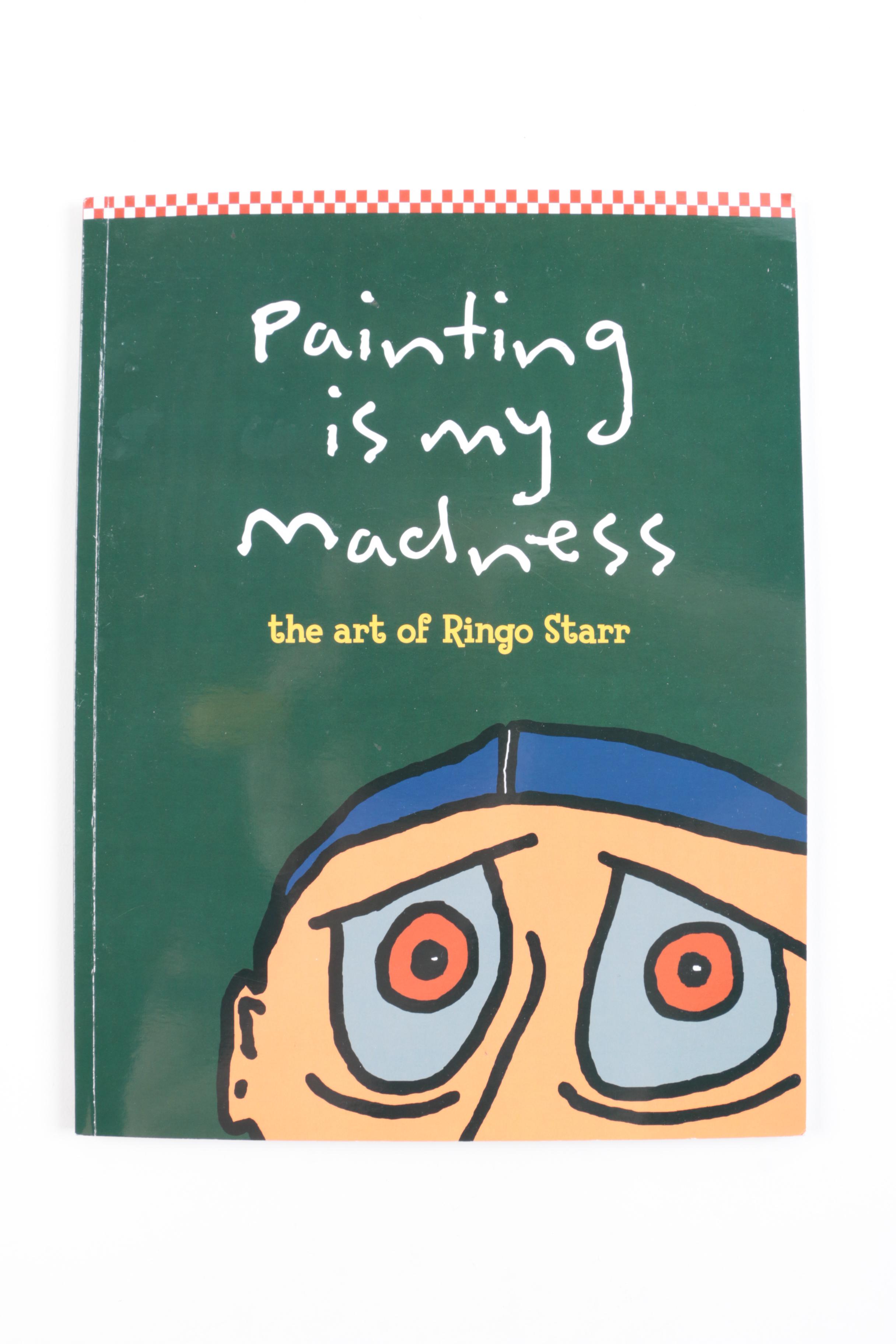 2008 Signed Limited First Edition "Painting Is My Madness" and Lithograph by Ringo Starr