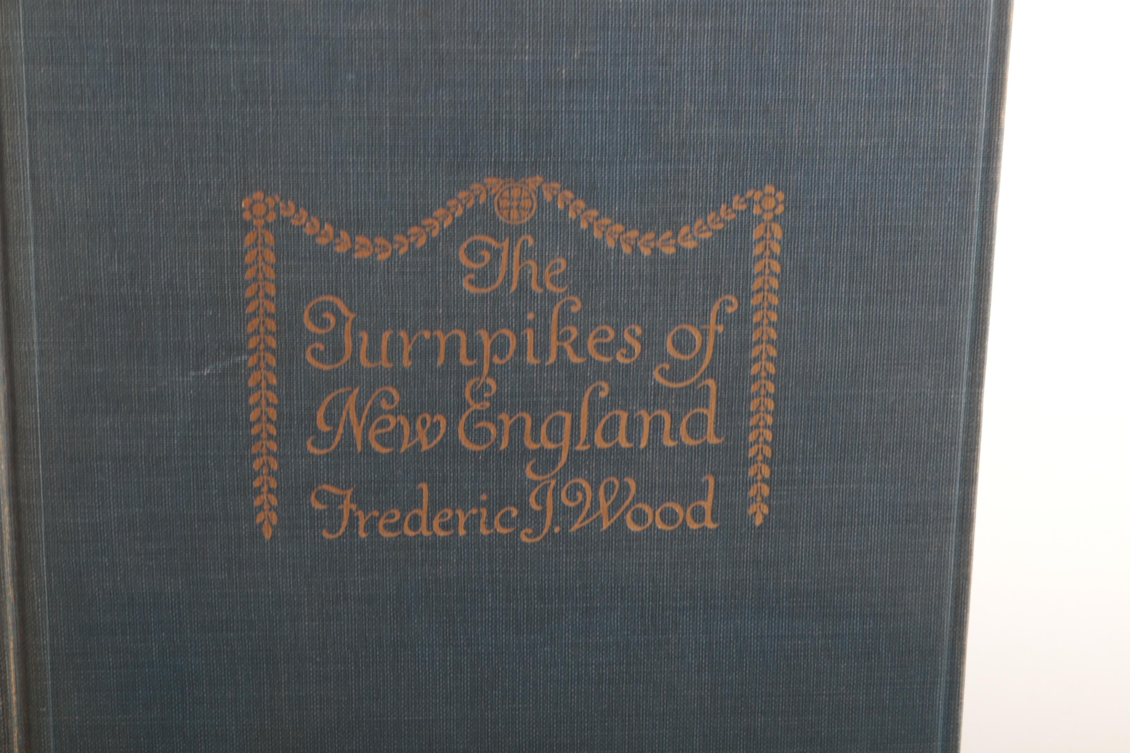 1919 "The Turnpikes of New England" by Frederic J. Wood