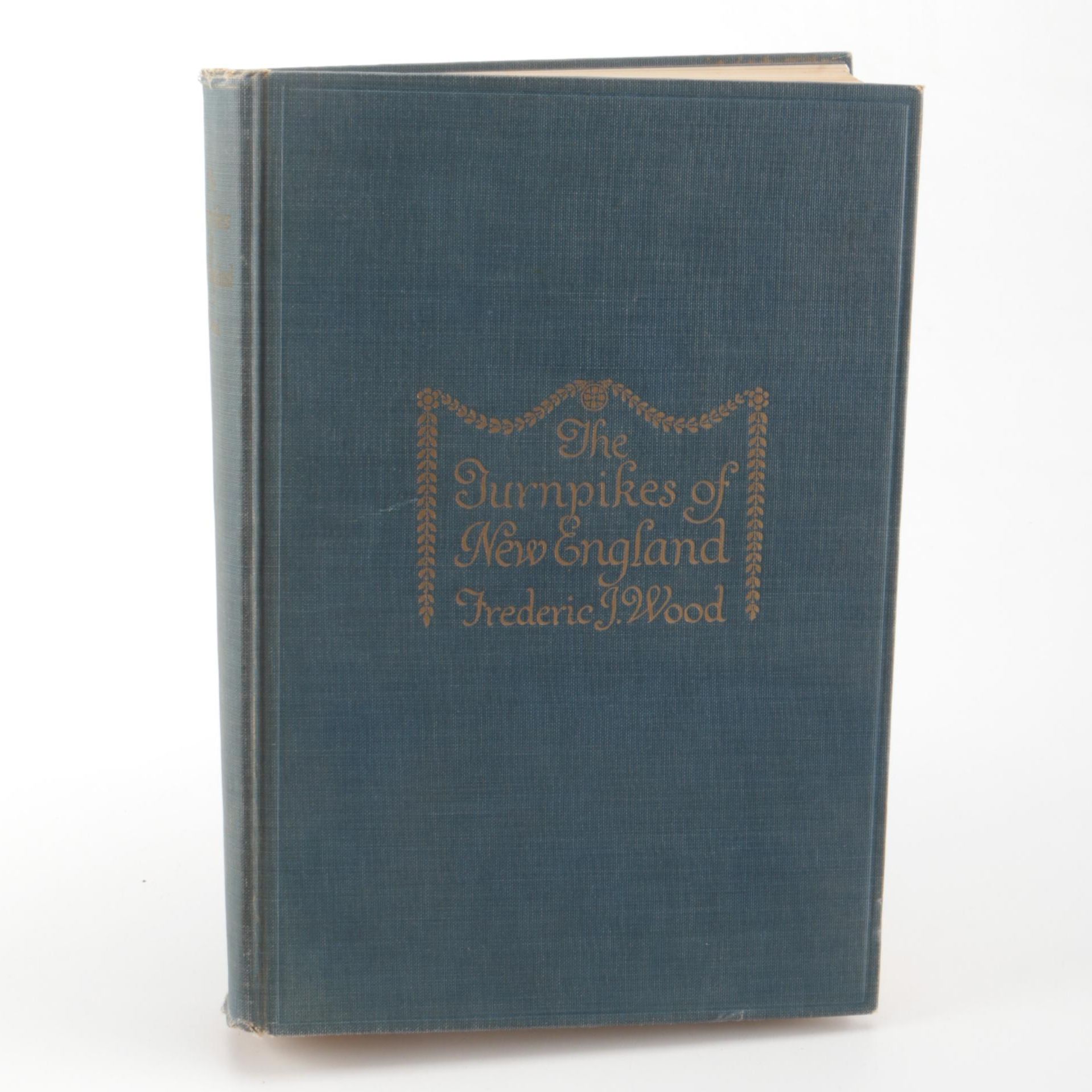 1919 "The Turnpikes of New England" by Frederic J. Wood