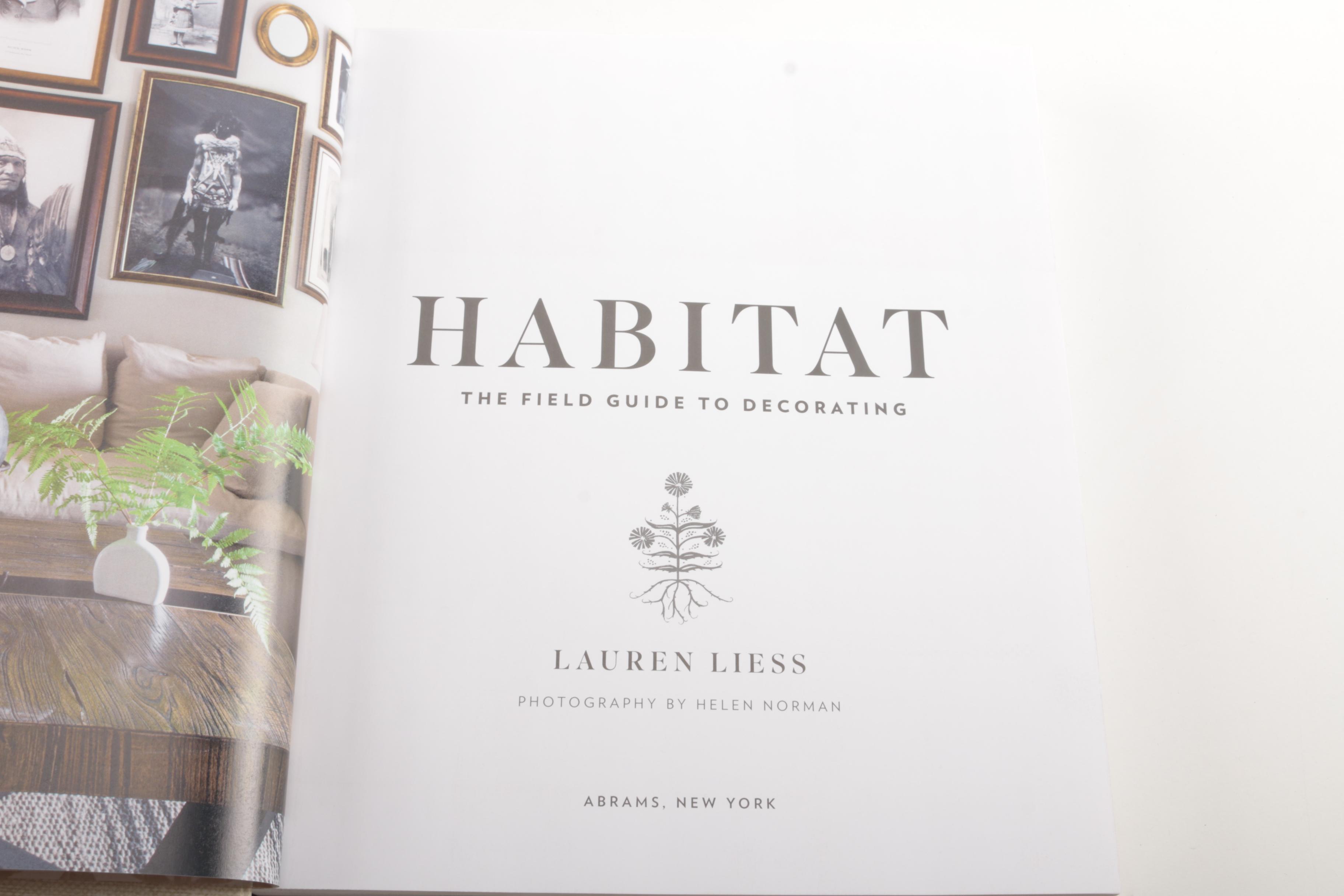 2015 Signed First Edition Copy of "Habitat: The Field Guide to Decorating" by Lauren Liess