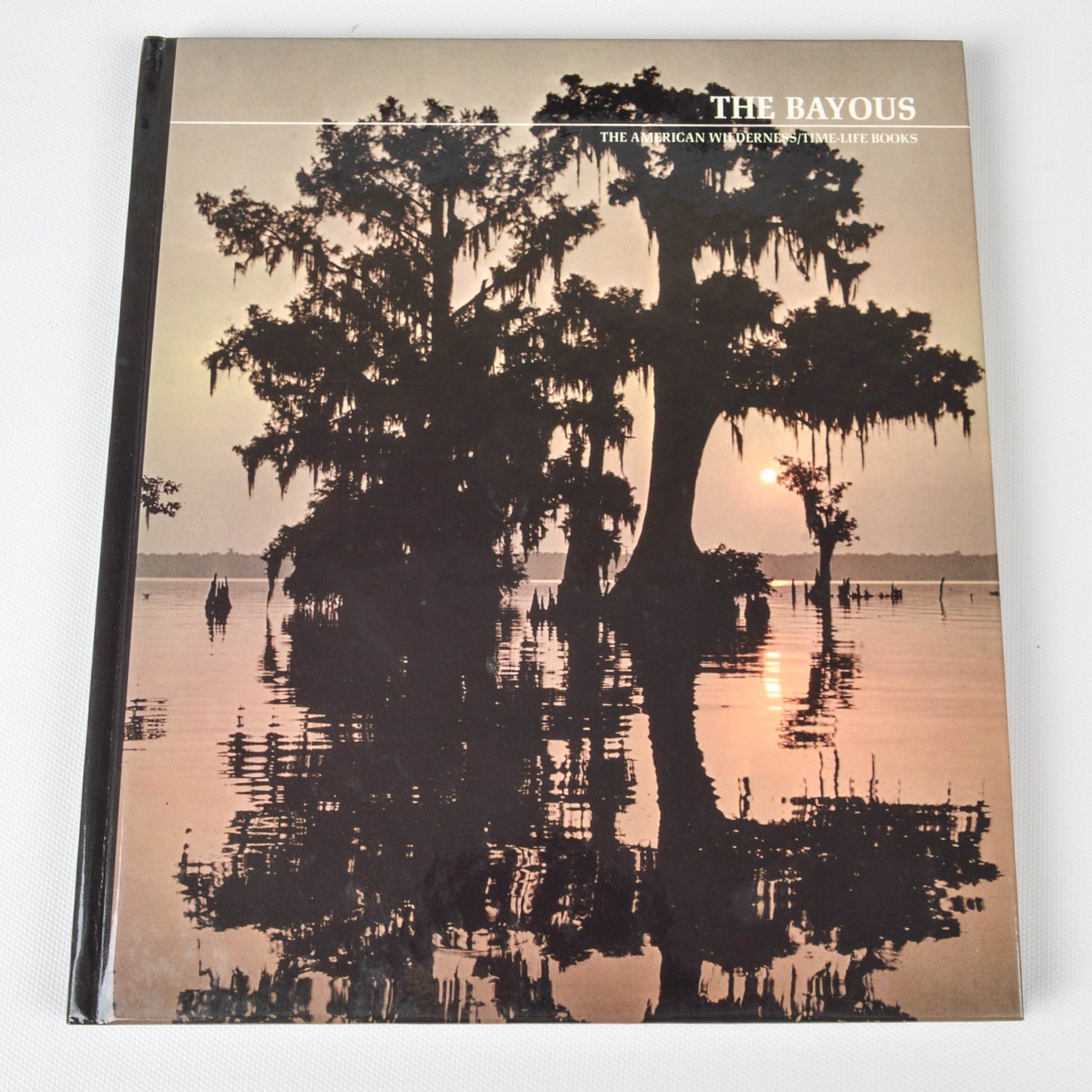 "The American Wilderness" By Time-Life Books