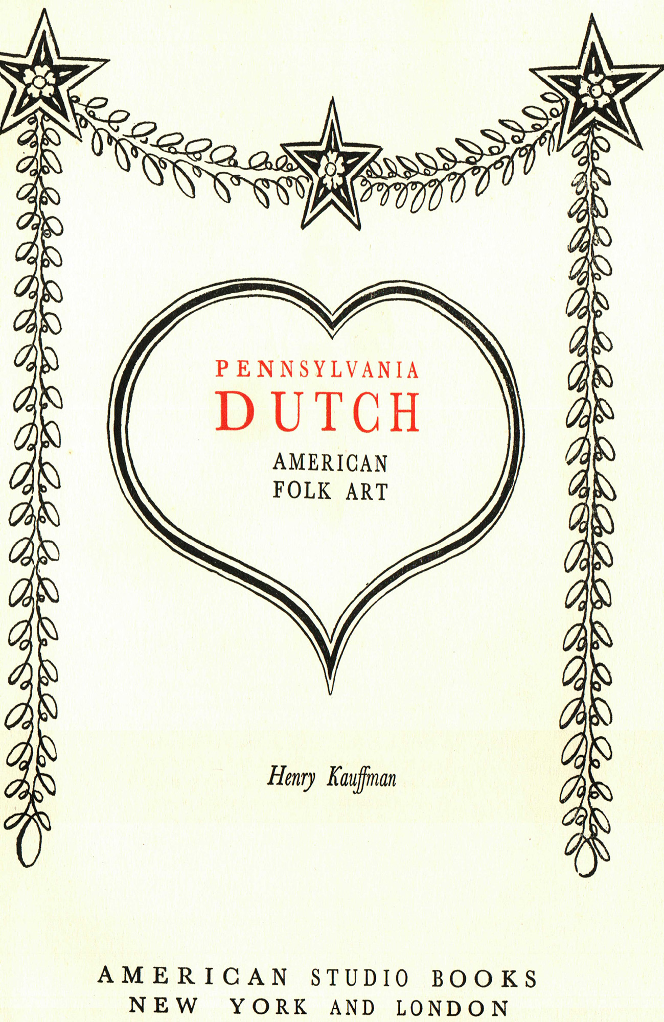 1946 First Trade Edition "Pennsylvania Dutch: American Folk Art" by Henry Kauffman