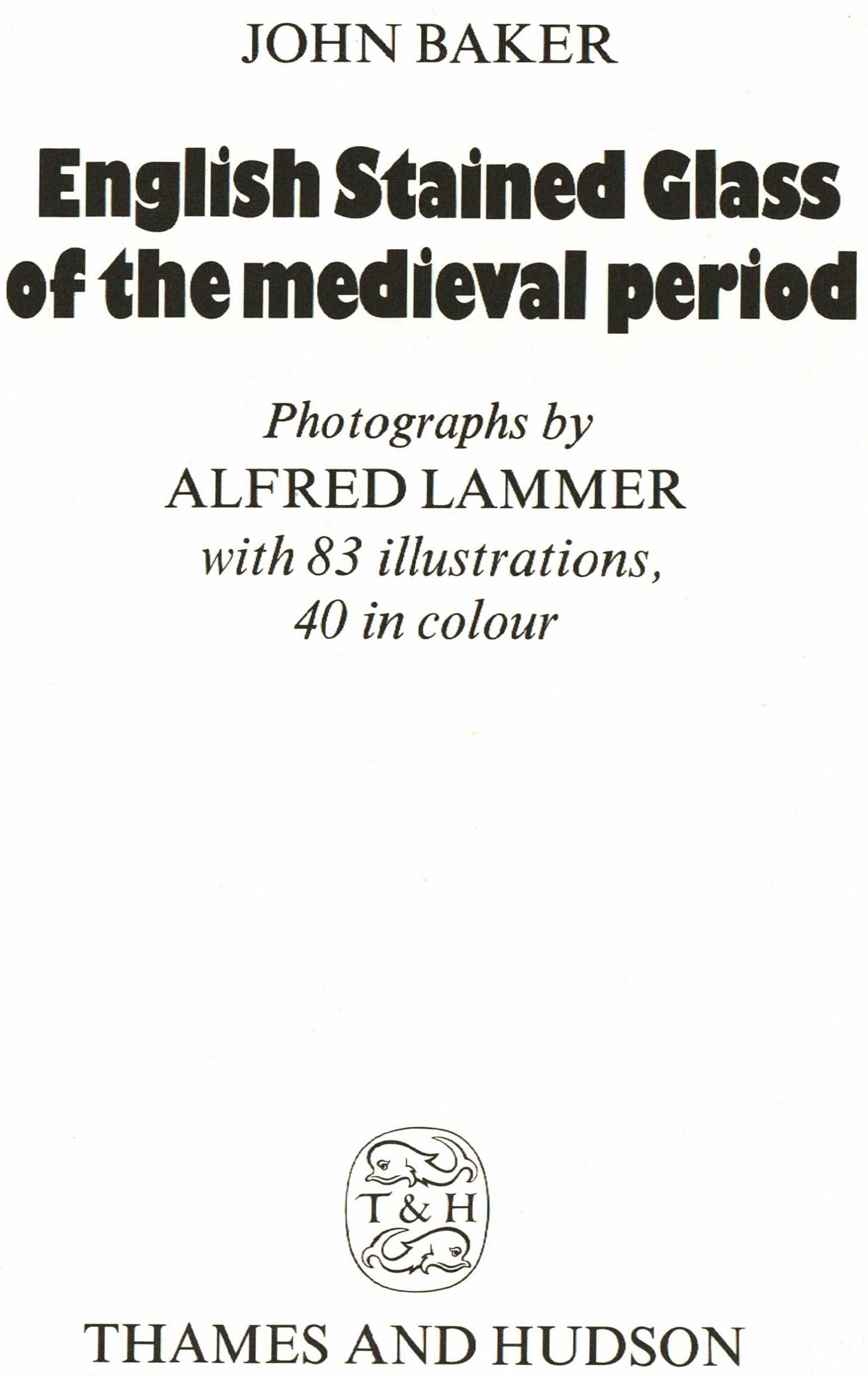 1978 First Trade Edition "English Stained Glass of the Medieval Period" by John Baker