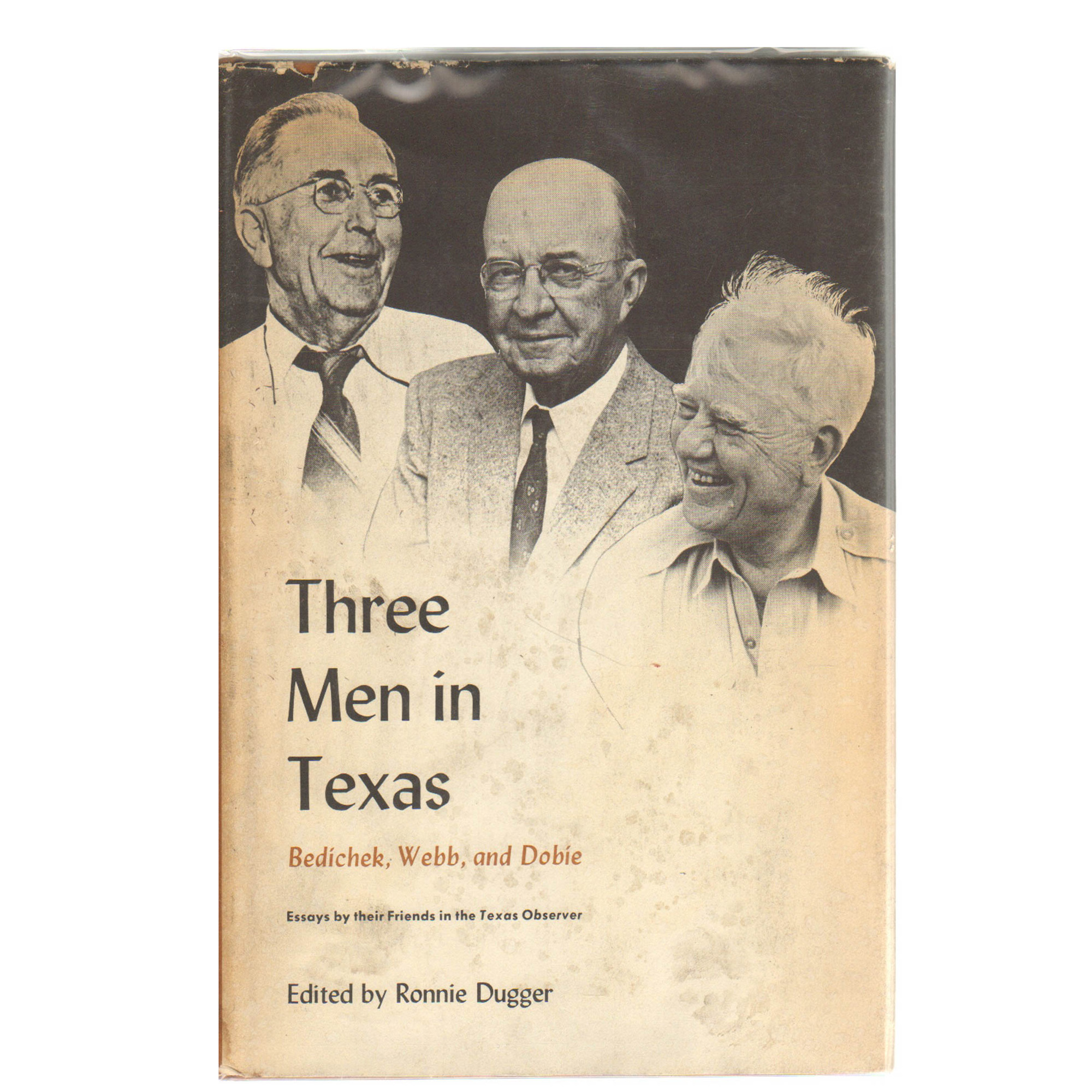 1967 Signed "Three Men In Texas" by Ronnie Dugger