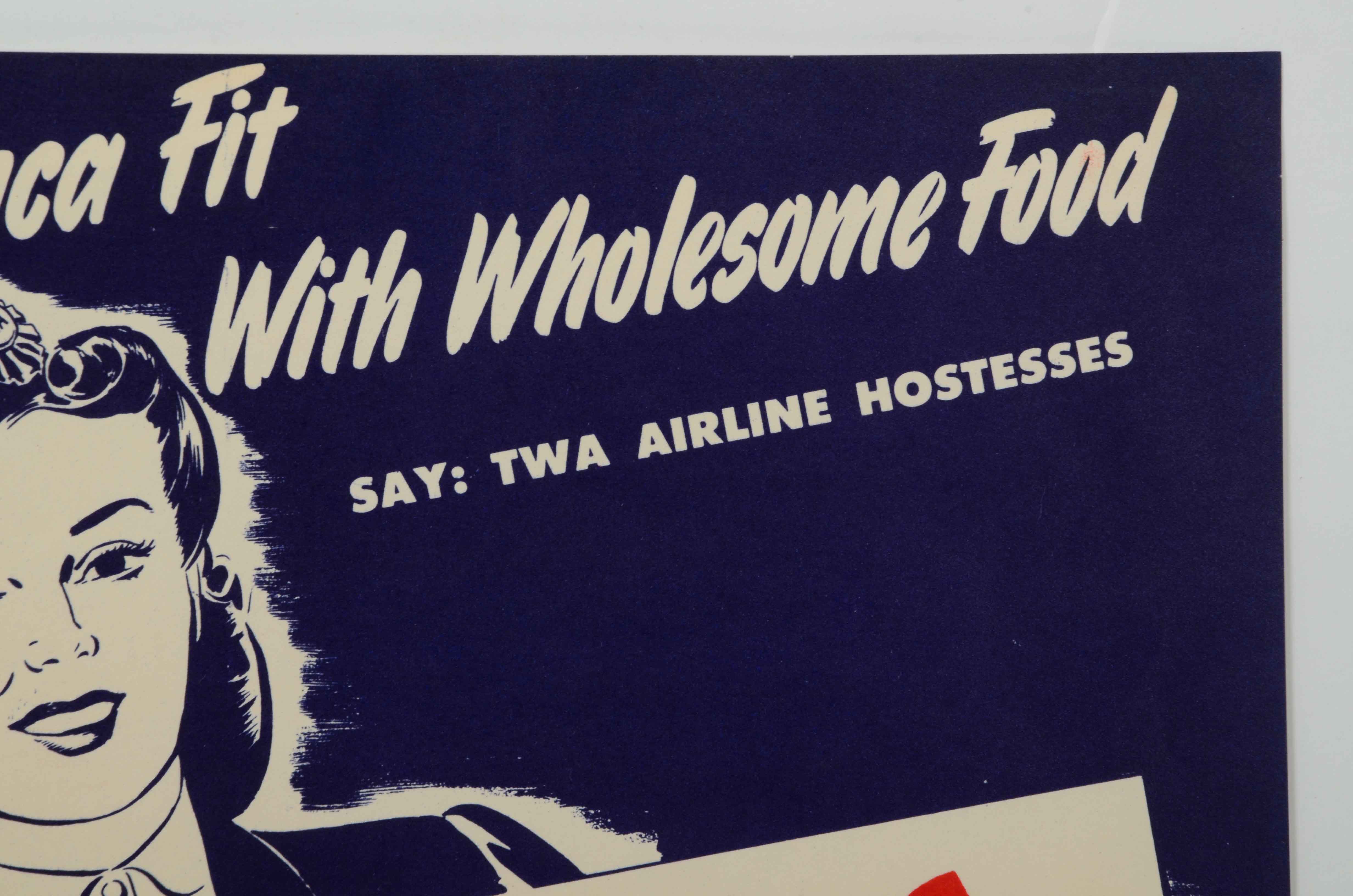 Original WWI TWA Propaganda Poster "Keep America Fit with Wholesome Food / Say: TWA Airline Hostesses"