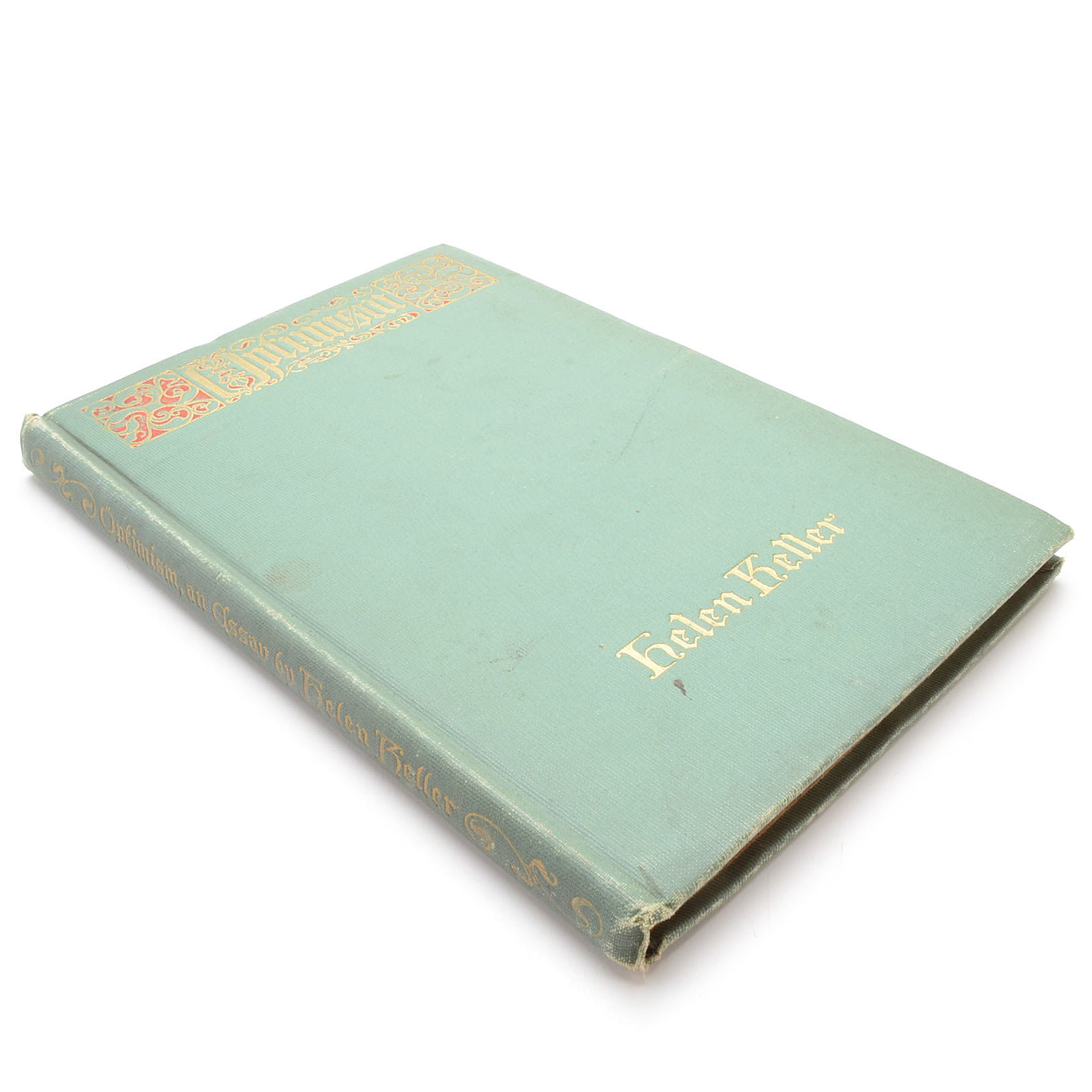 1903 First Edition "Optimism" By Helen Keller