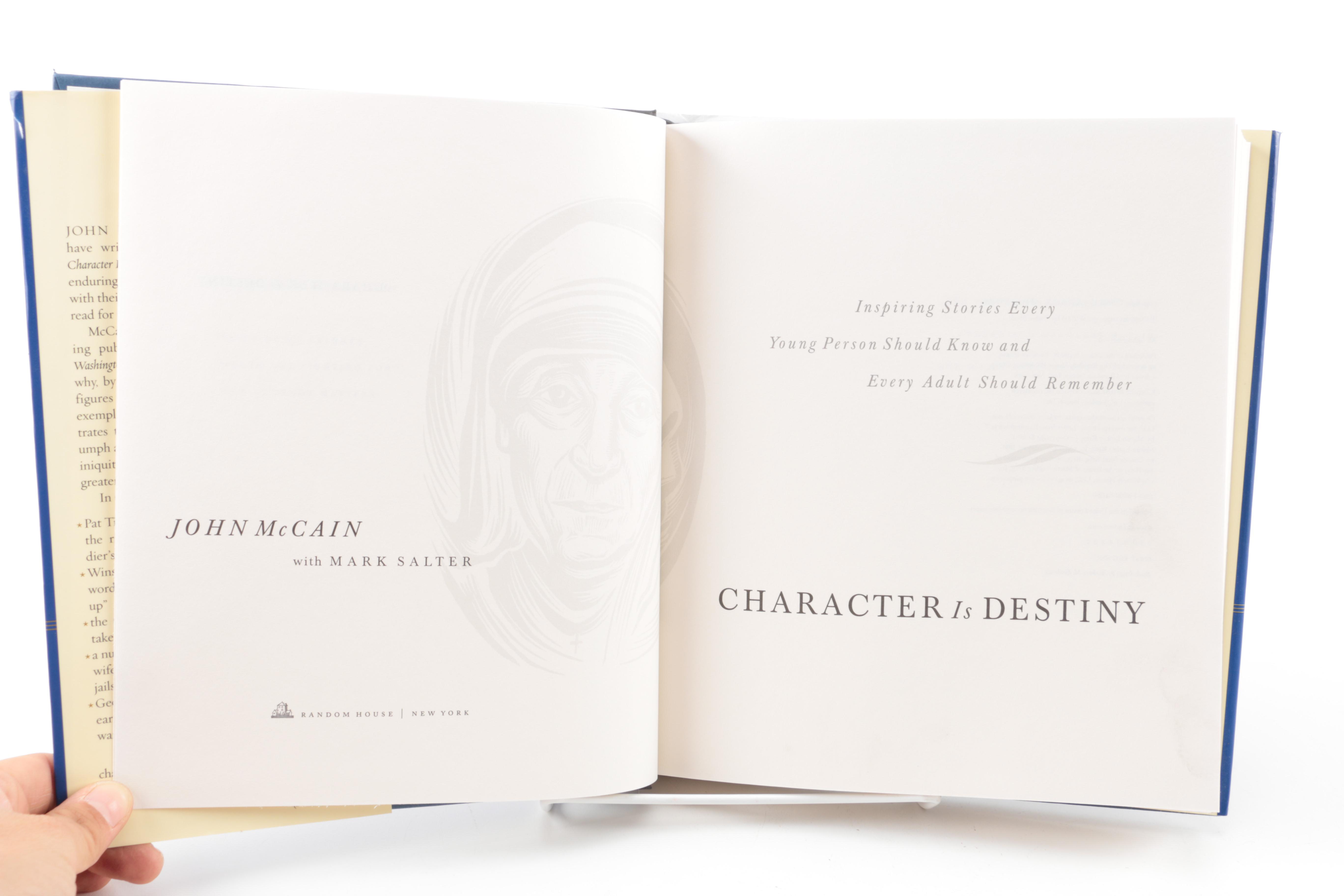 Signed First Printing "Character Is Destiny"  by John McCain