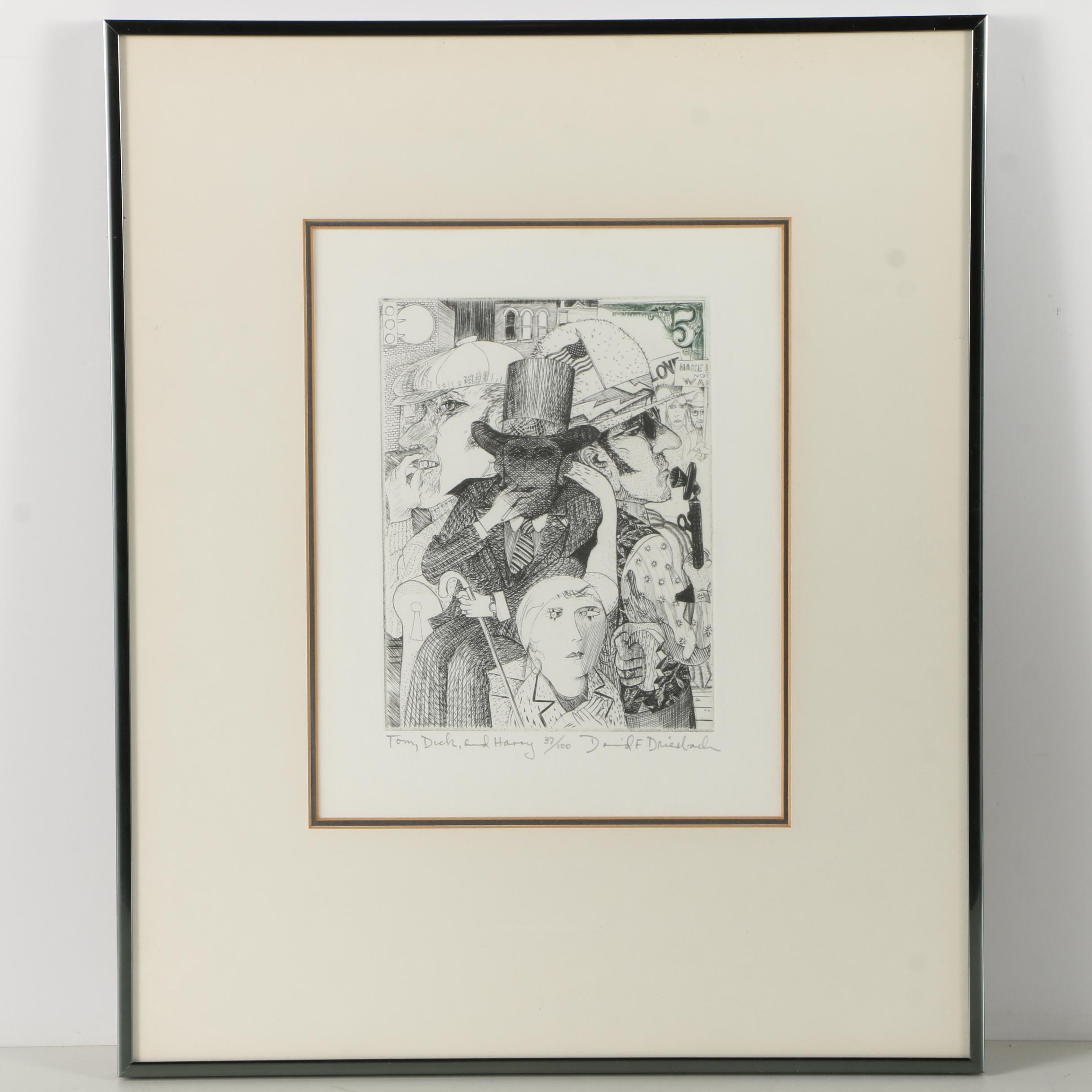 David F. Driesbach Limited Edition Etching on Paper "Tom, Dick, and Harry"