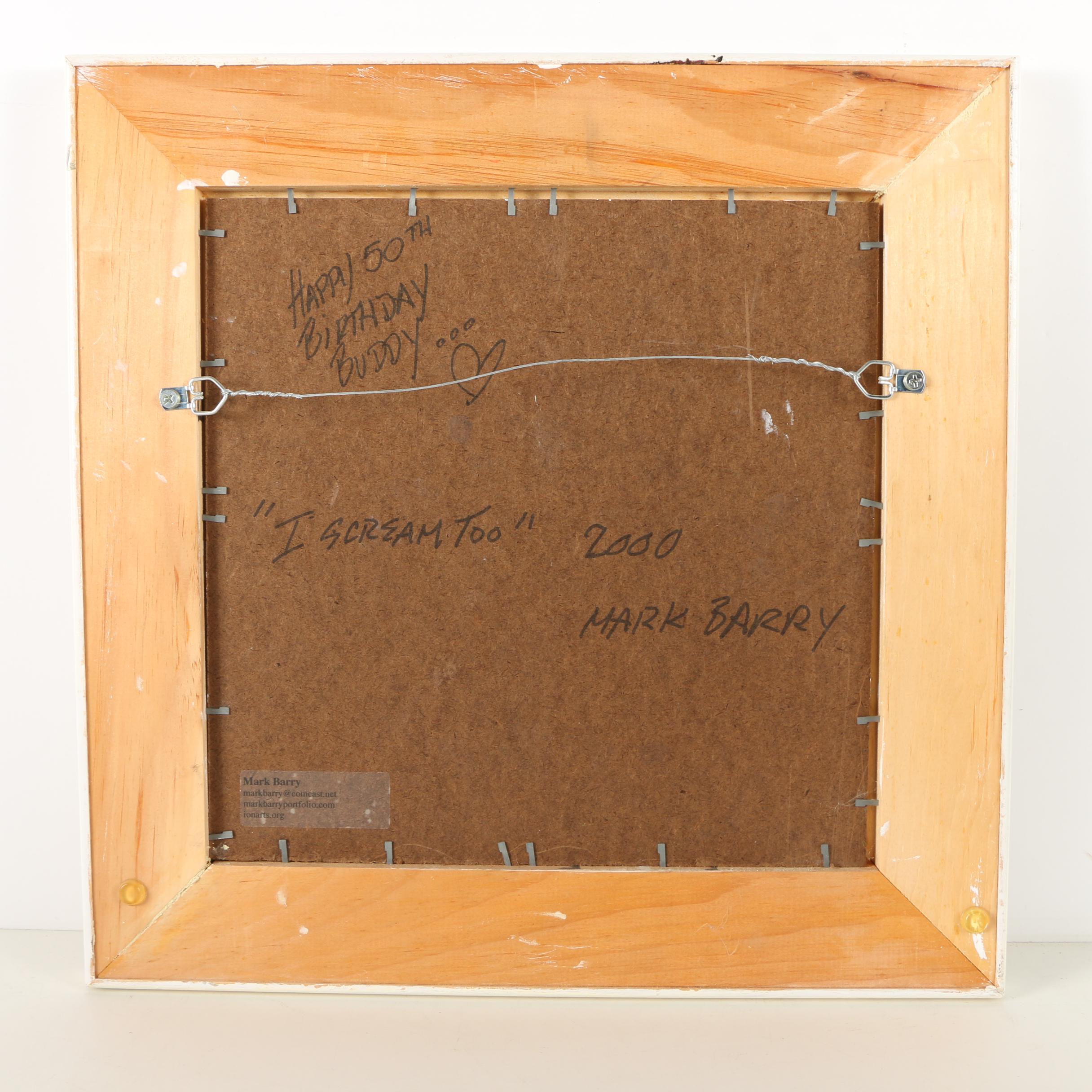 Mark Barry Oil Painting on Board "I Scream Too"