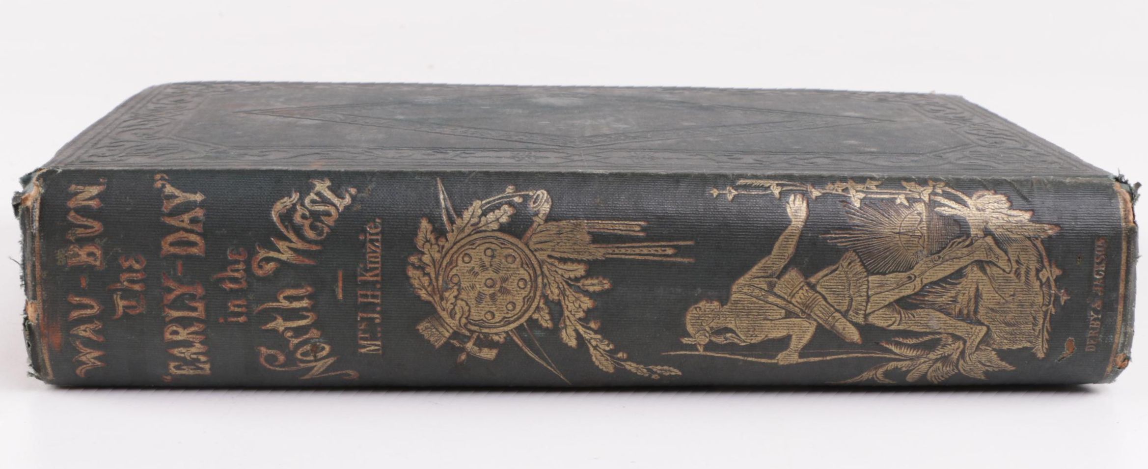 1856 "Wau-bun, the 'Early Day' in the North-West" by Juliette Kinzie