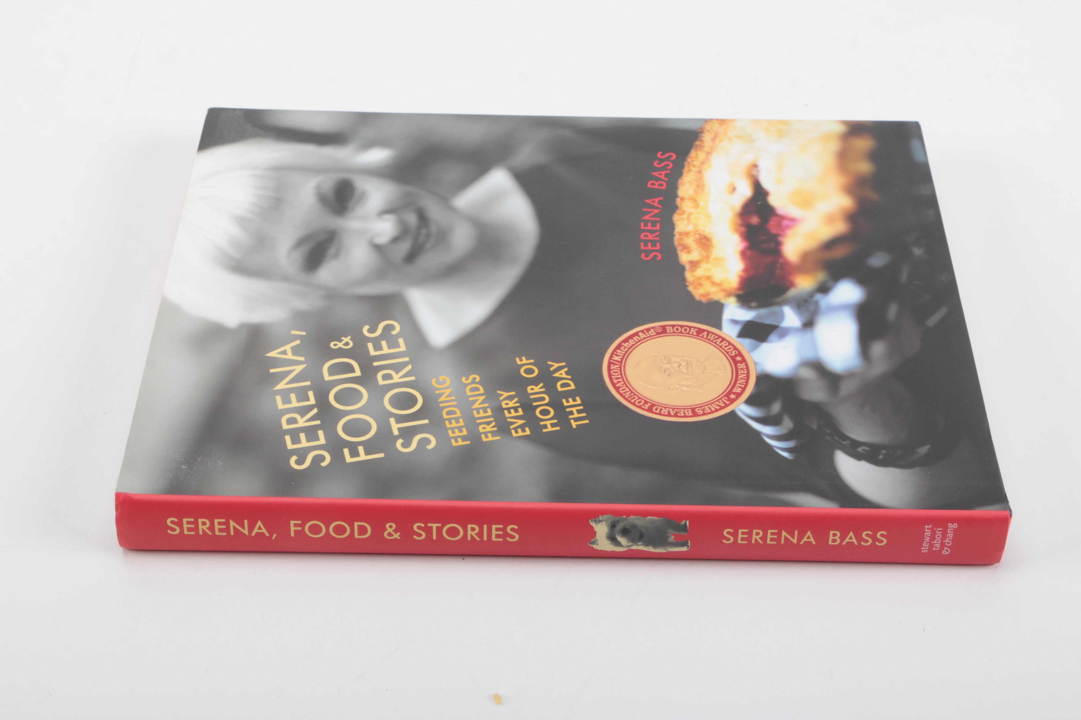 Cookbooks Including Serena Bass "Serena, Food & Stories"