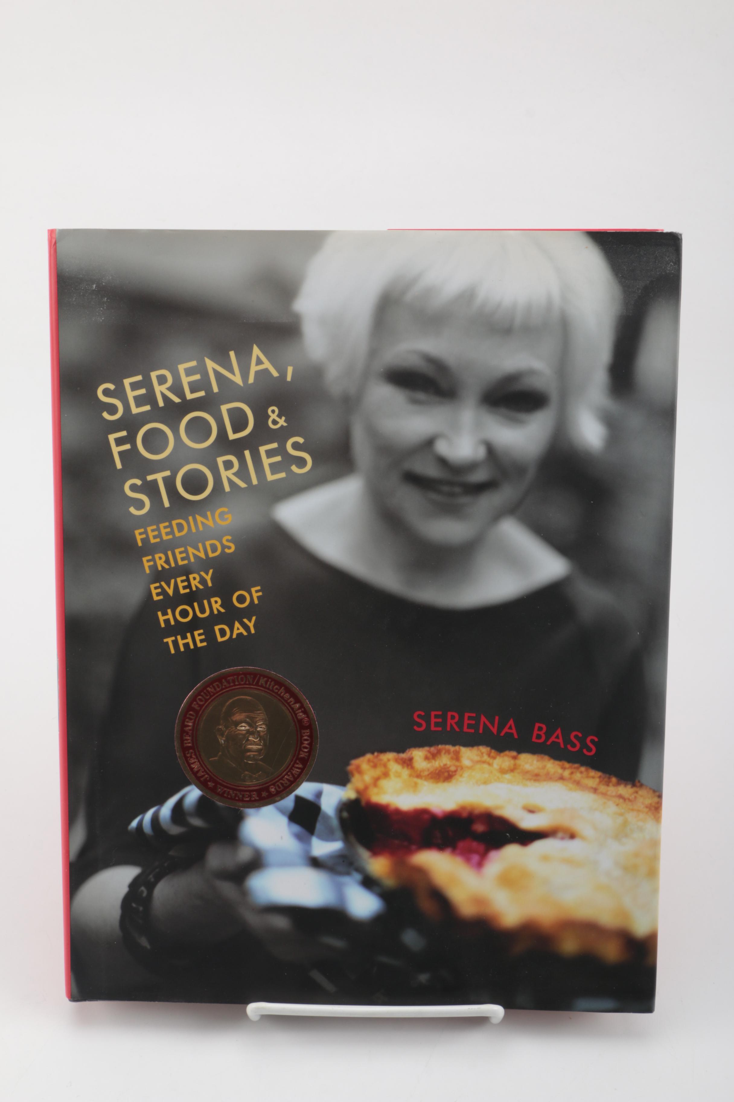 Cookbooks Including Serena Bass "Serena, Food & Stories"