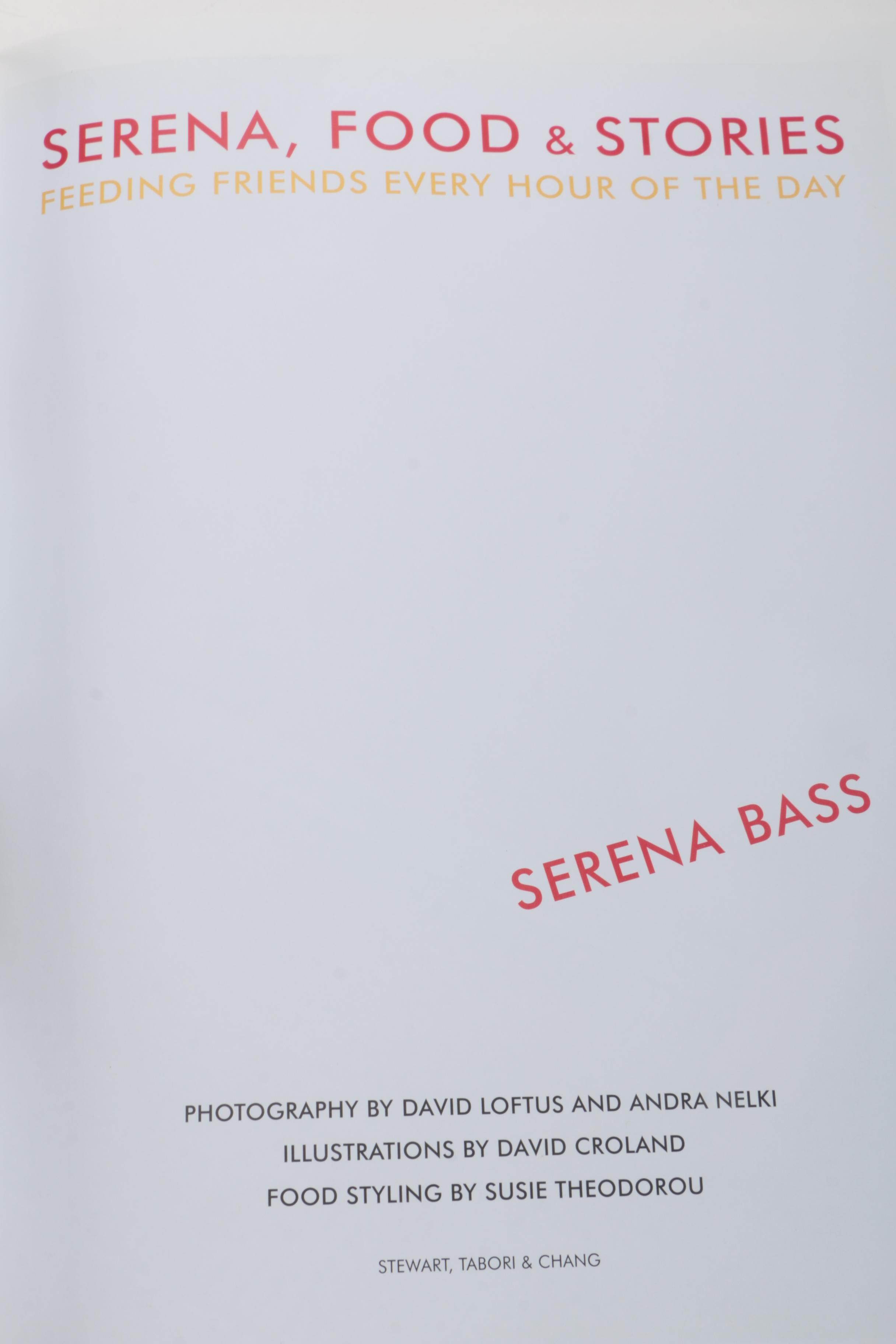 Cookbooks Including Serena Bass "Serena, Food & Stories"