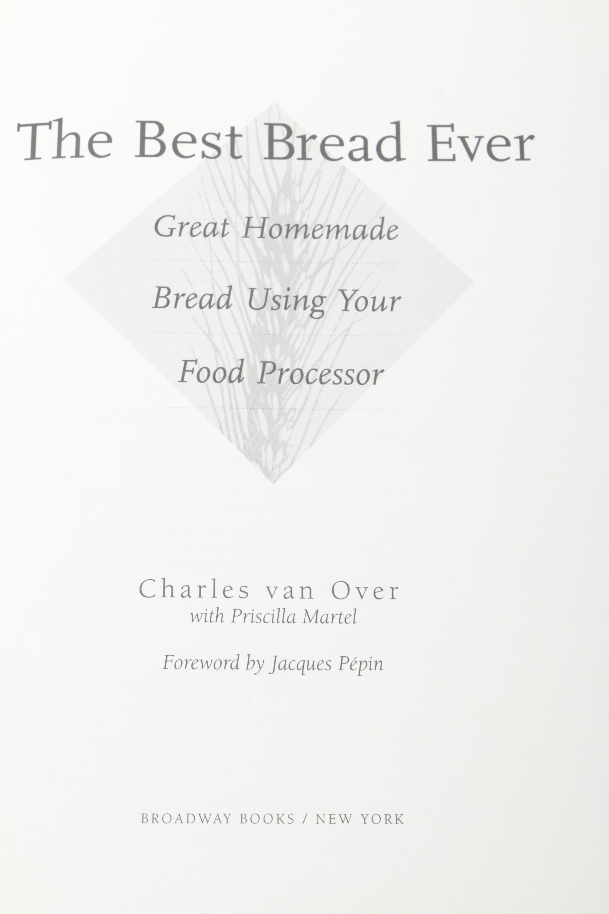 Four Cookbooks Including "The Best Bread Ever"