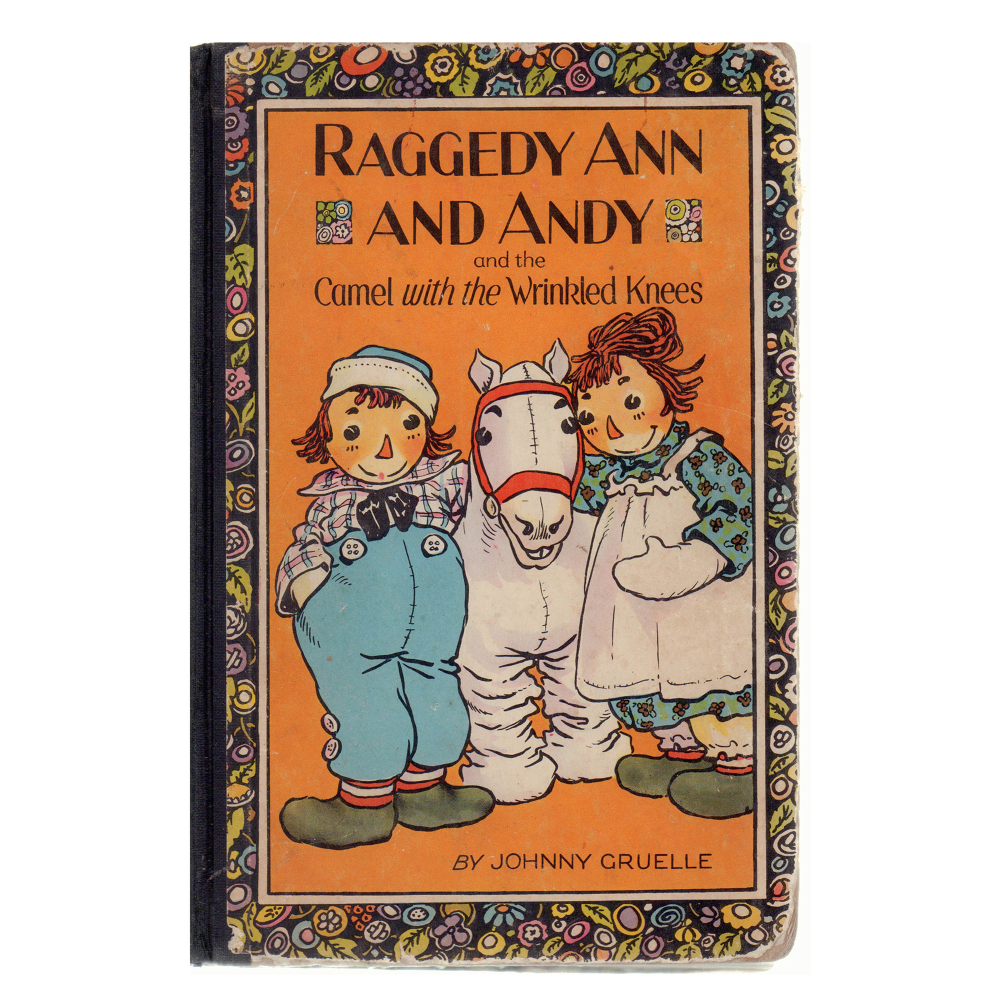 1924 "Raggedy Ann and Andy and the Camel With Wrinkled Knees" by Johnny Gruelle
