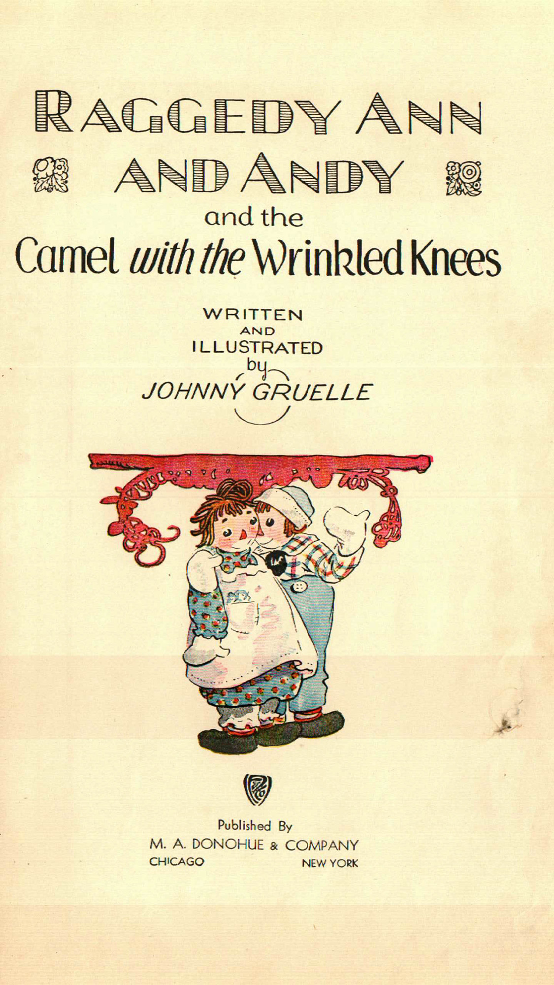 1924 "Raggedy Ann and Andy and the Camel With Wrinkled Knees" by Johnny Gruelle