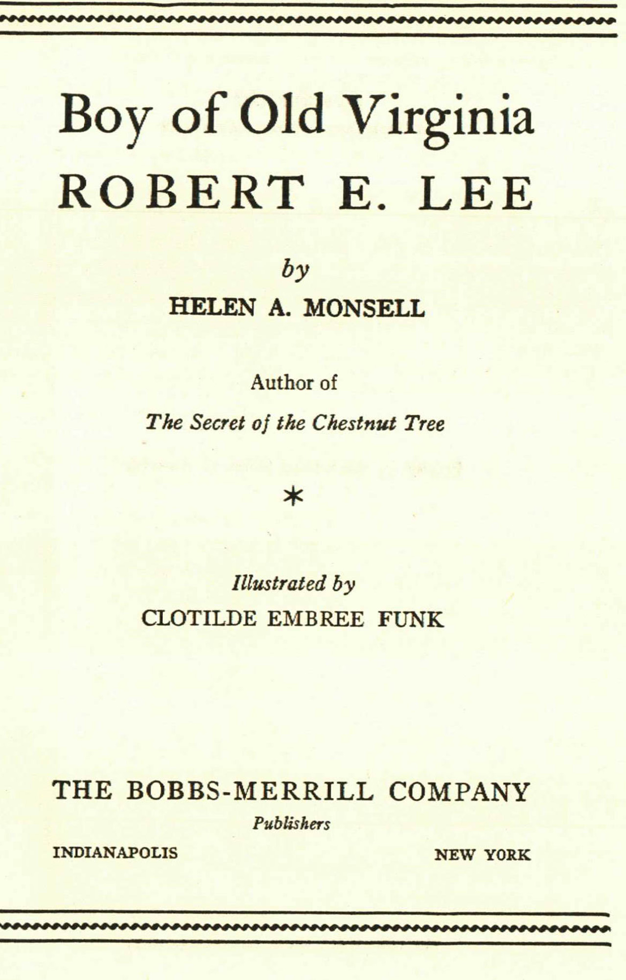 1937 "Boy of Old Virginia: Robert E. Lee" by Helen A. Monsell