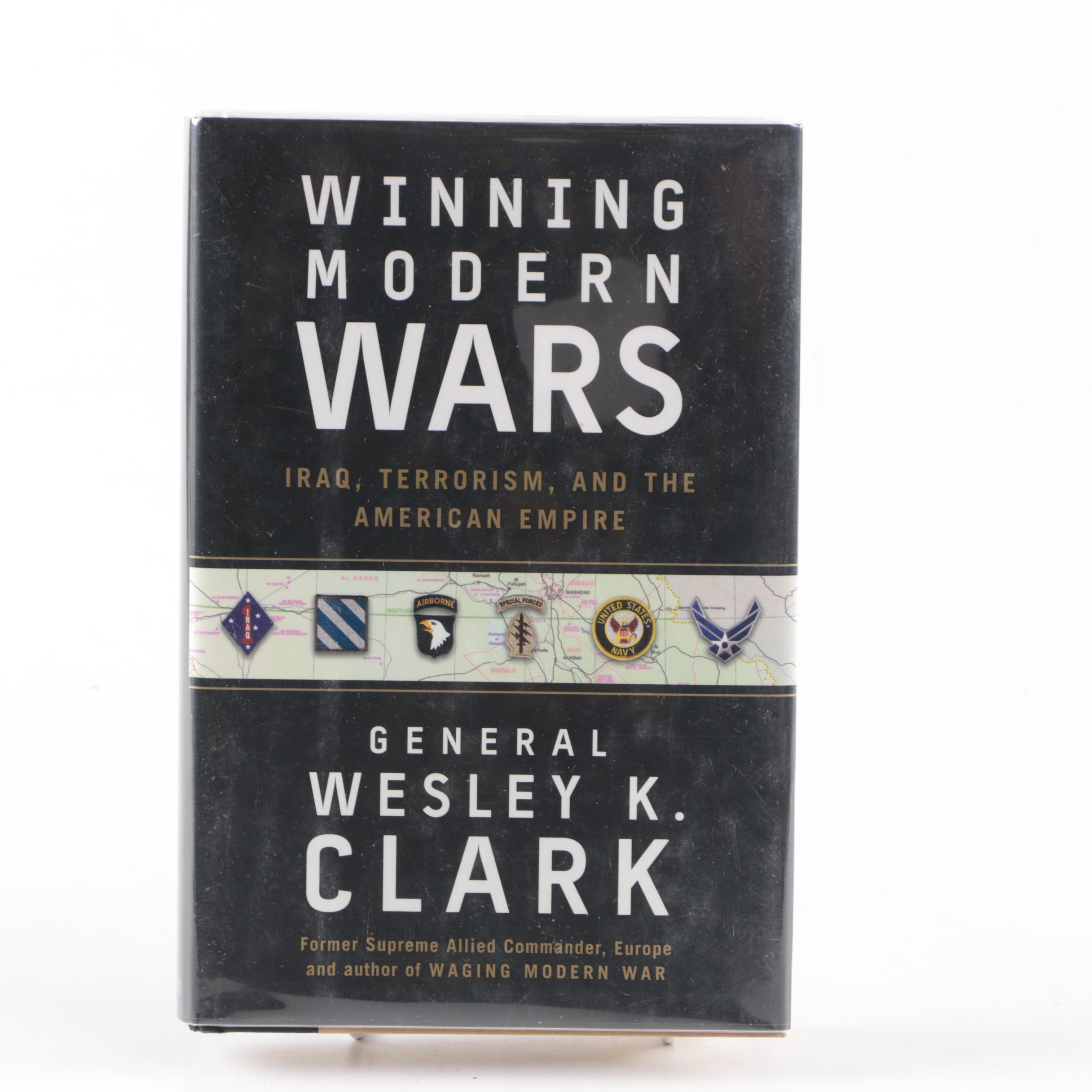 Signed First Edition of "Winning Modern Wars" by Gen. Wesley Clark