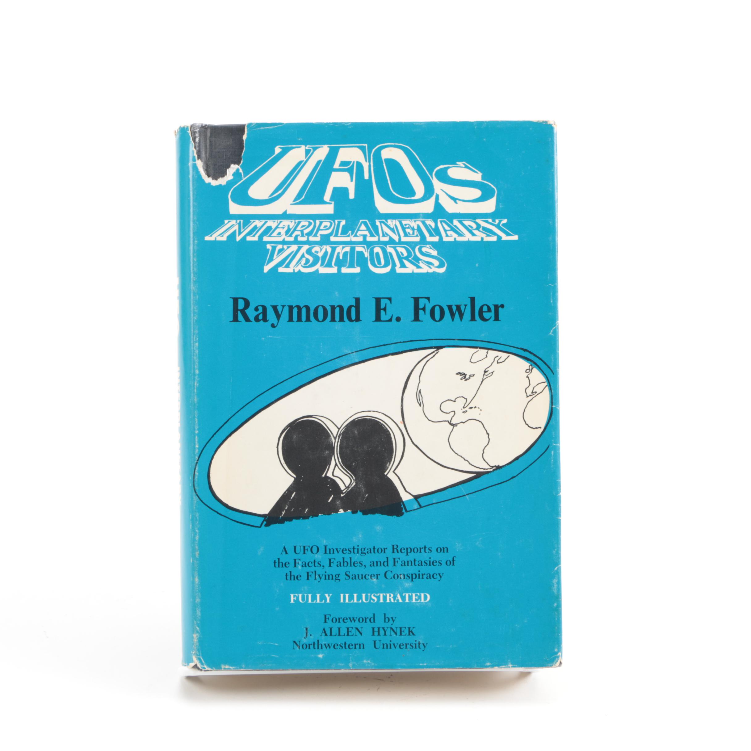 1974 Signed First Edition "UFOs: Interplanetary Visitors" by Raymond E. Fowler