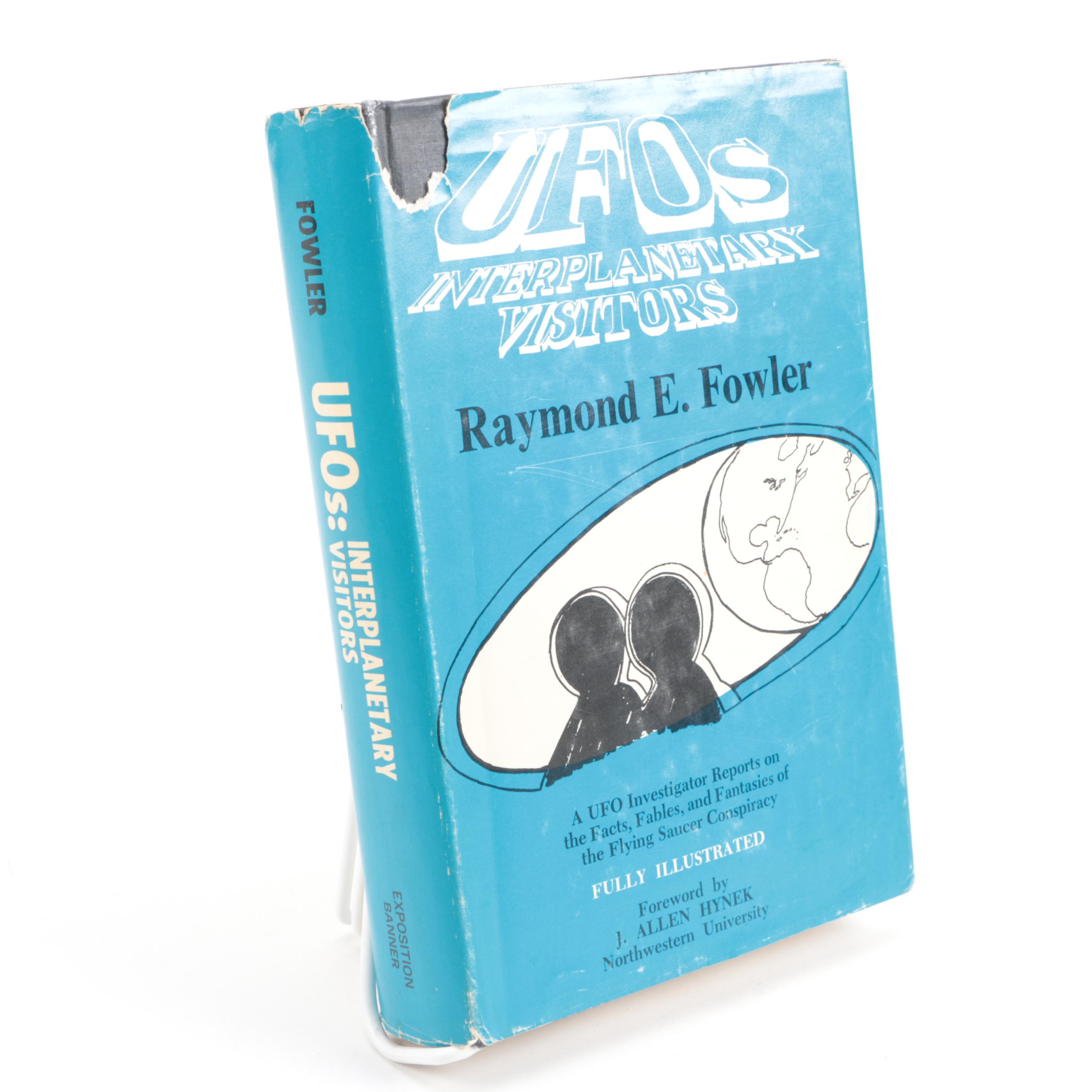 1974 Signed First Edition "UFOs: Interplanetary Visitors" by Raymond E. Fowler