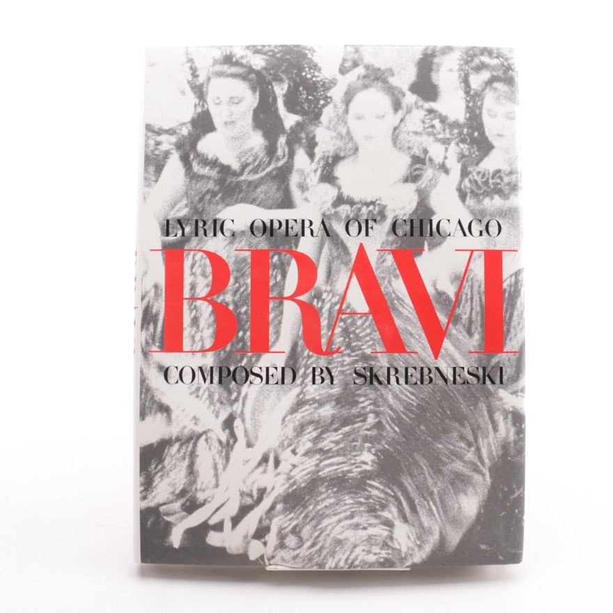 1994 First Edition "Bravi: Lyric Opera of Chicago"