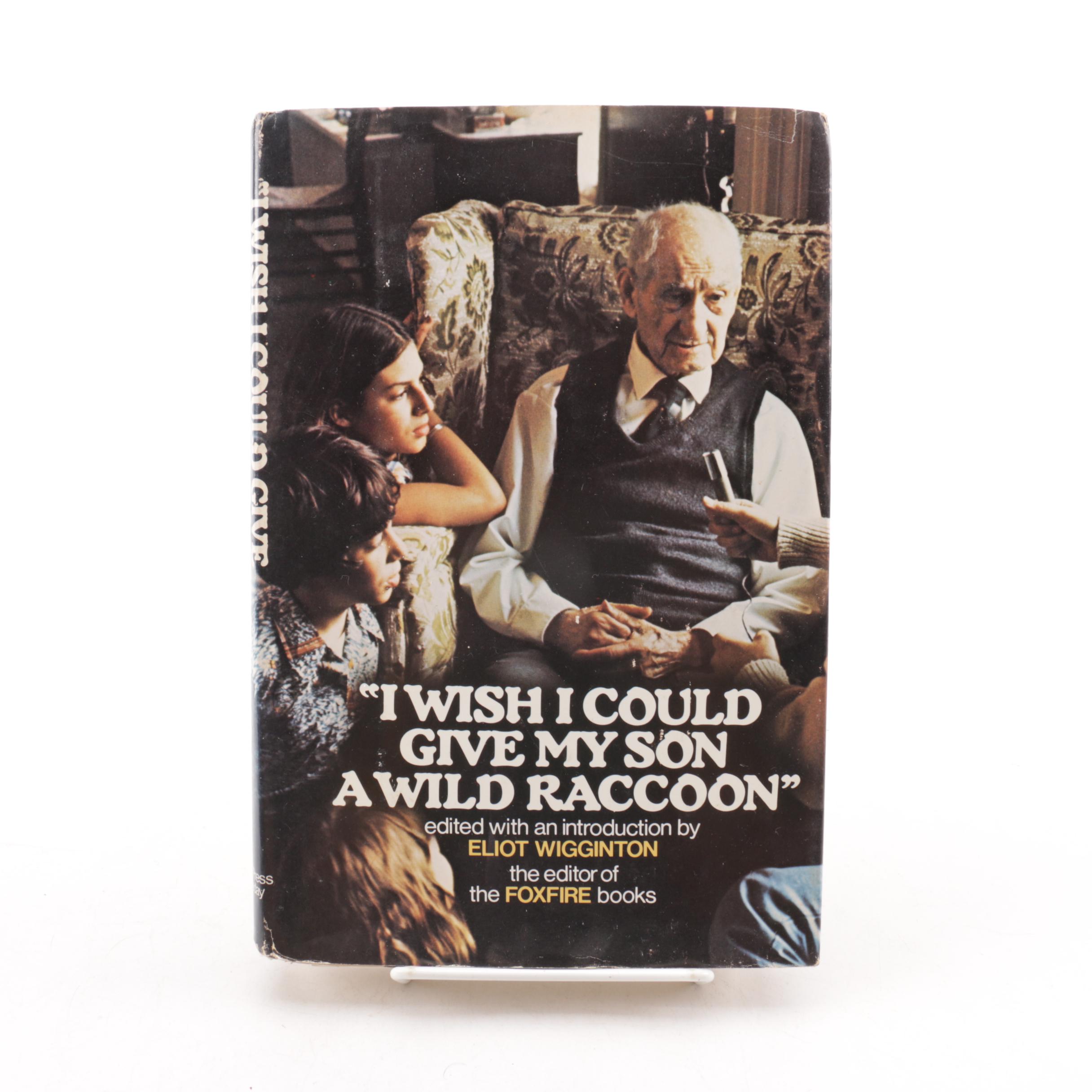 1976 Signed "I Wish I Could Give my Son a Wild Raccoon"