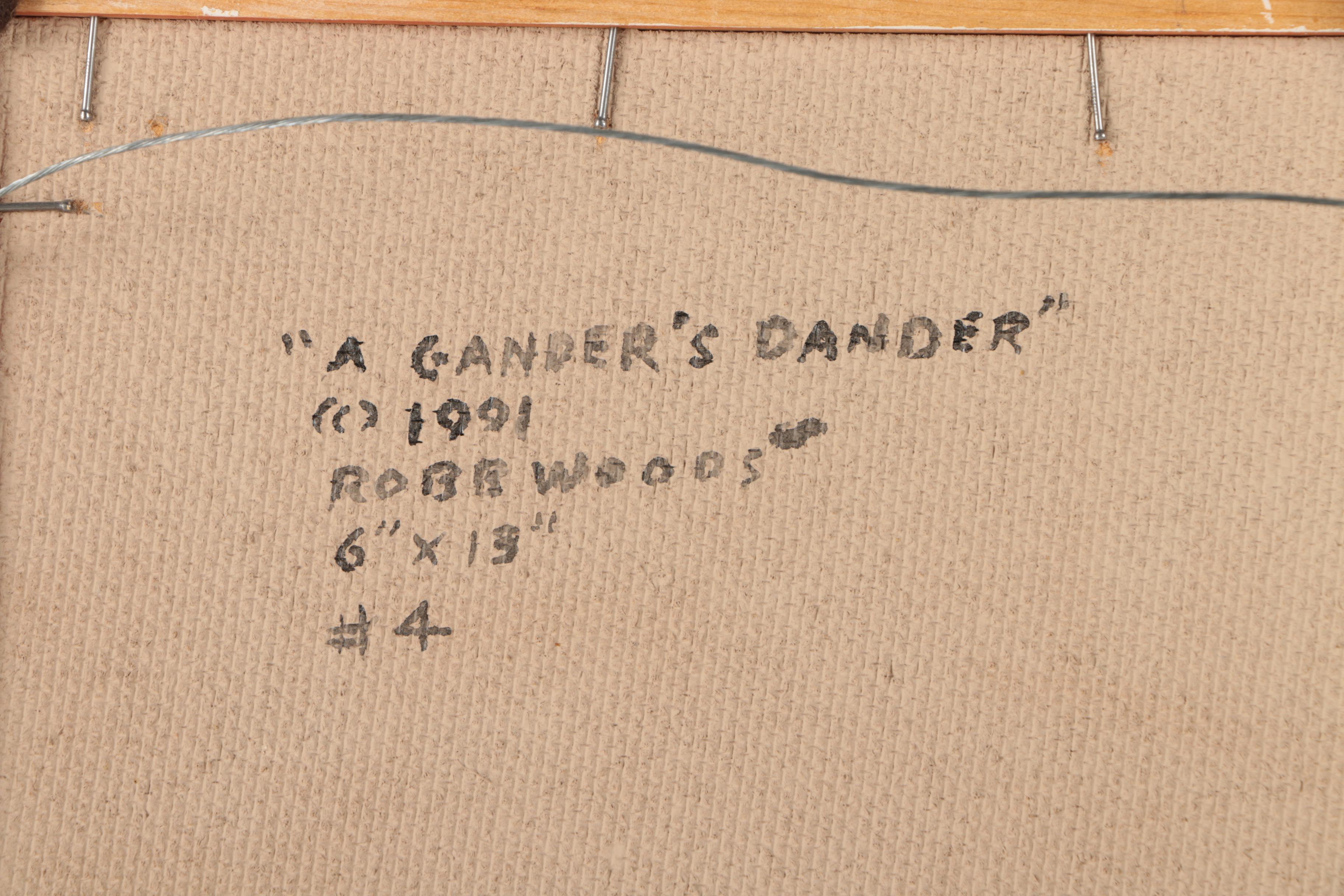 Robb Woods Oil Painting on Canvas Board "Ganders Dander"