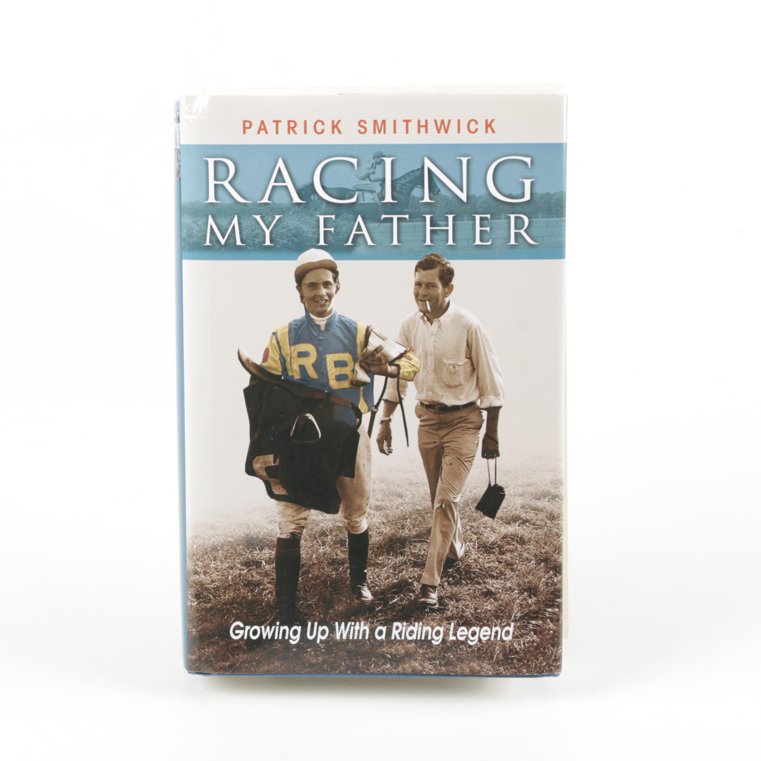Signed First Edition 2006 "Racing My Father" by Patrick Smithwick