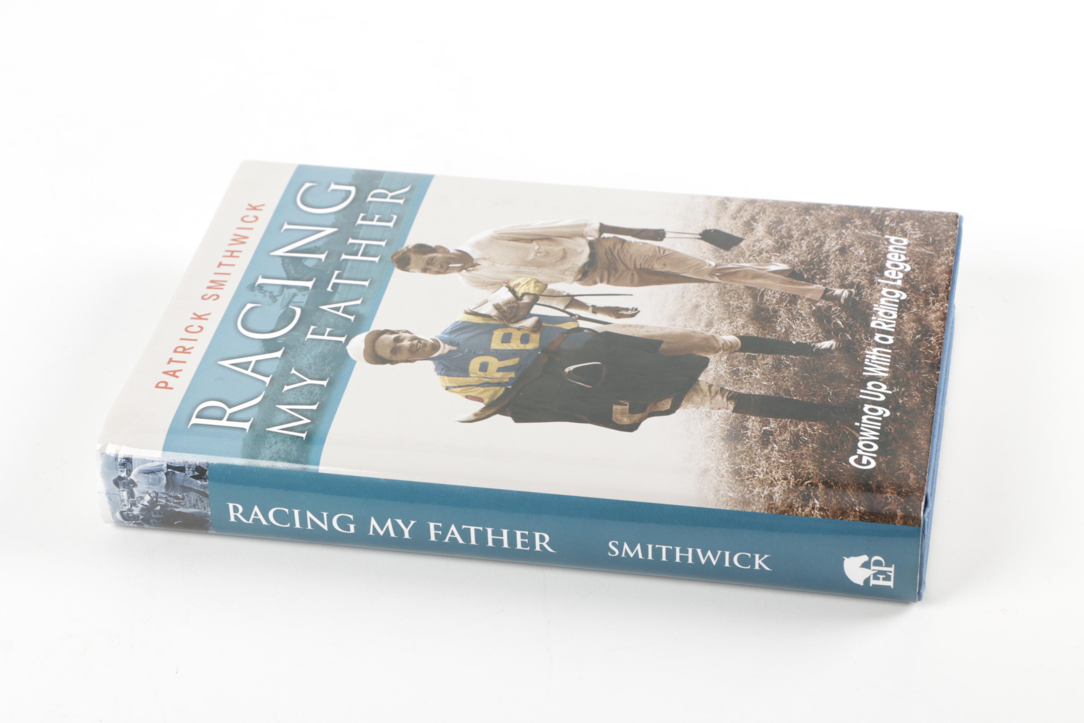 Signed First Edition 2006 "Racing My Father" by Patrick Smithwick