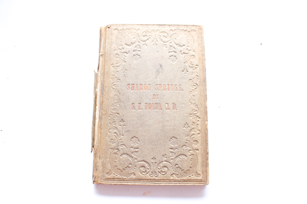 Rare Volume Of "Sharon Springs" With Other Antique Nonfiction and Fiction Books