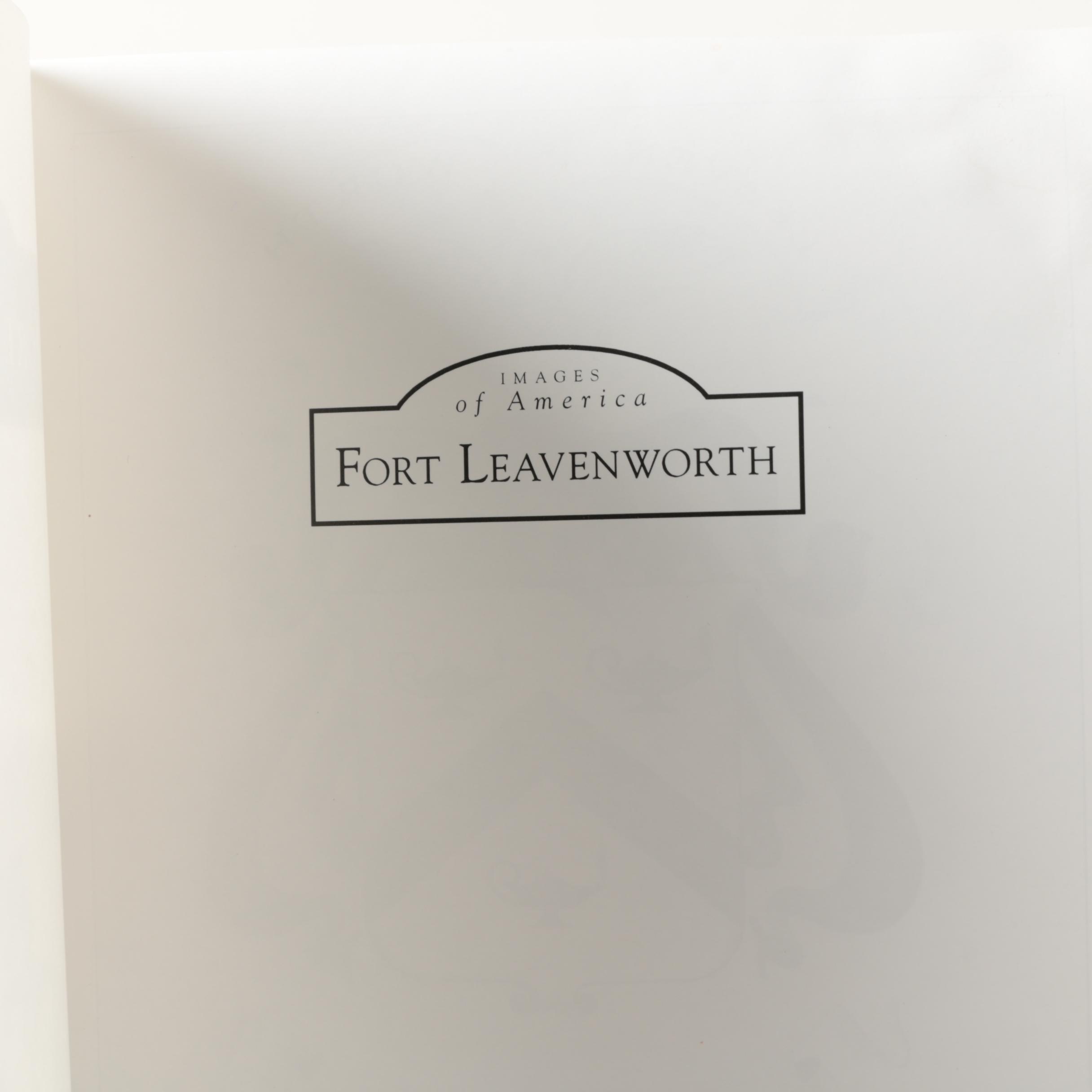 Signed 2010 "Images of America: Fort Leavenworth"