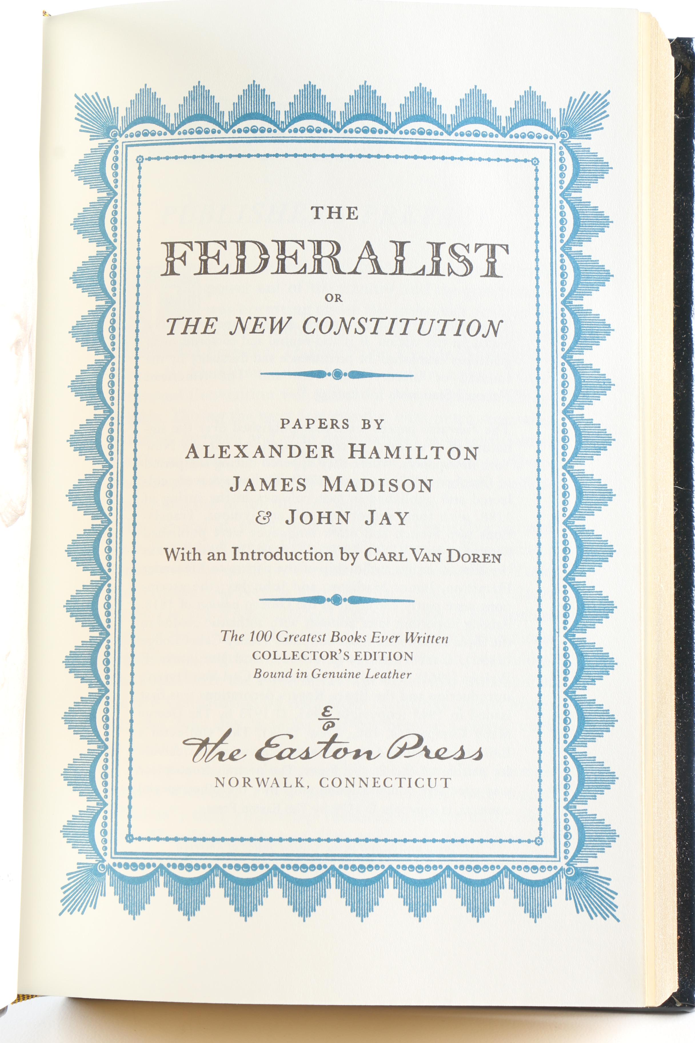"The Federalist or The New Constitution" Published by Easton Press