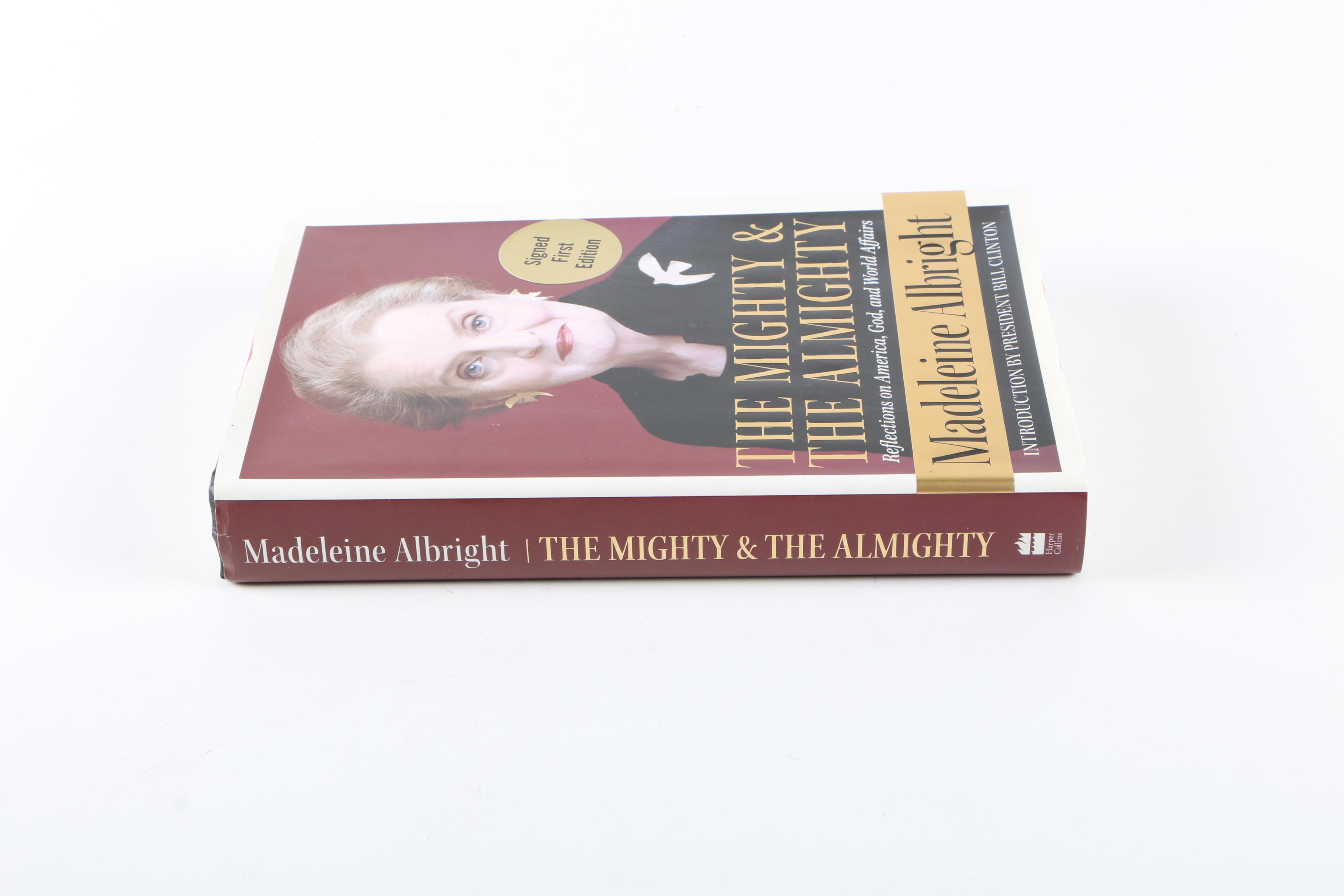 2006 Signed First Edition "The Mighty and the Almighty" by Madeleine Albright
