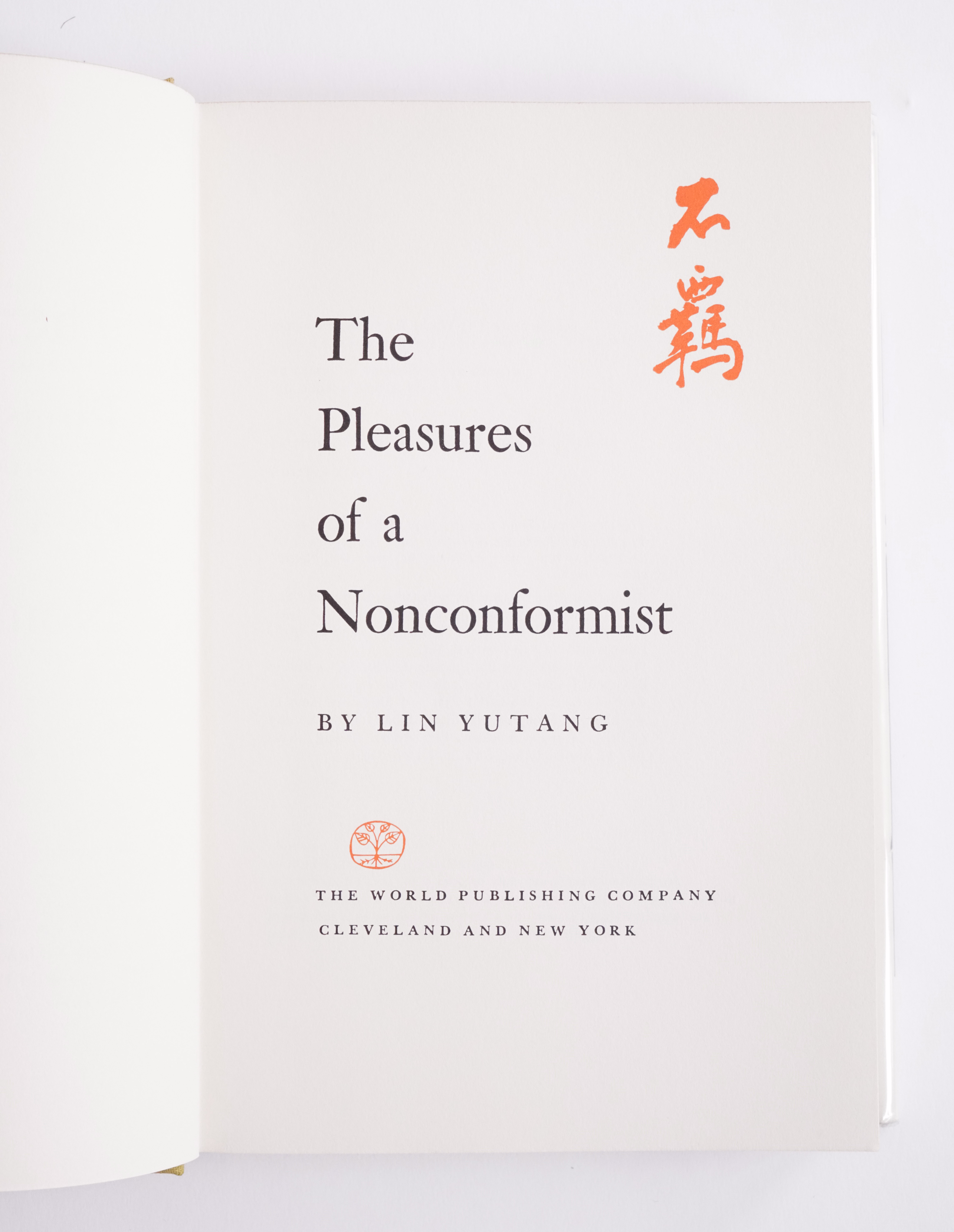 The Pleasures of a Nonconformist by Lin Yutang 1st Edition Book 1962