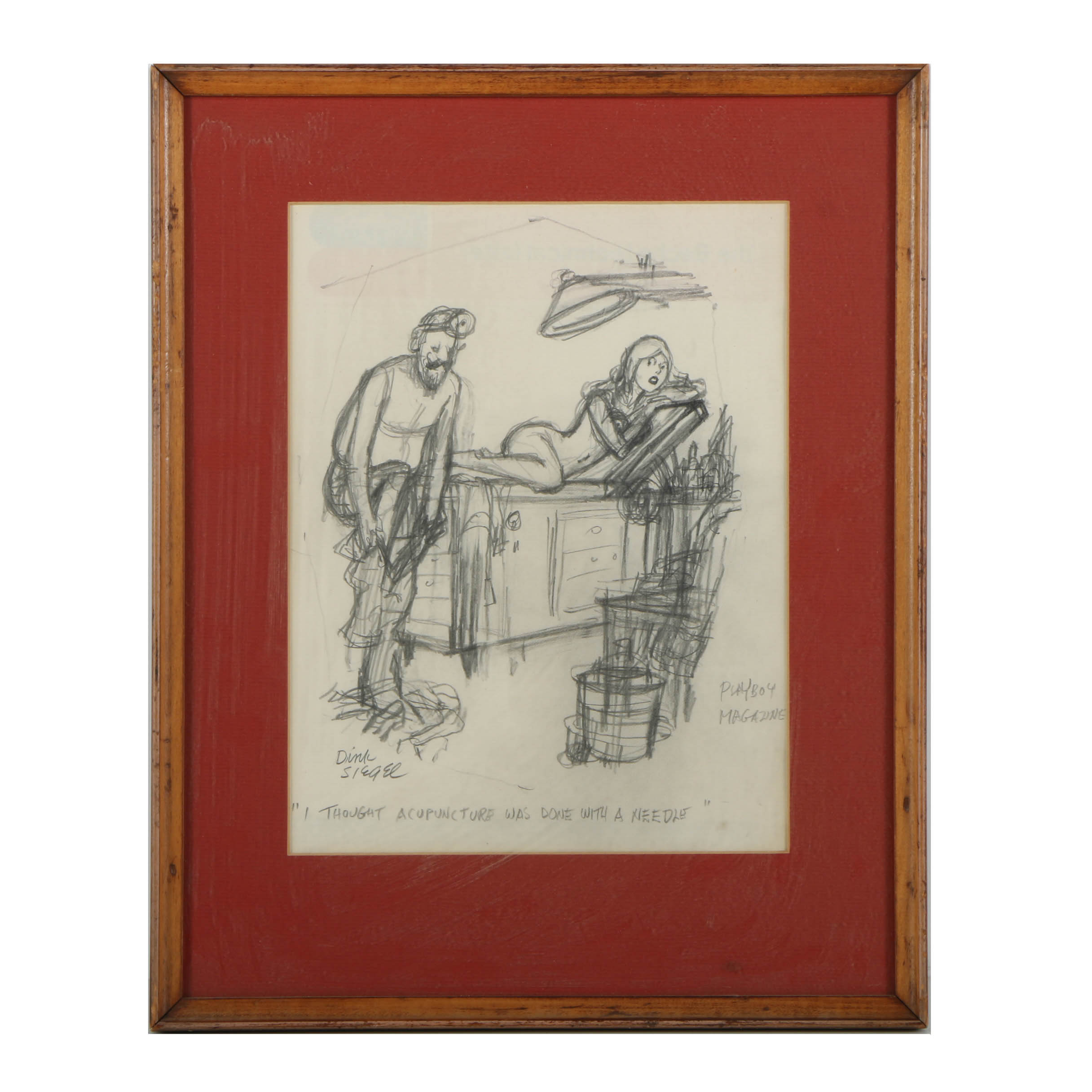 Dink Siegel Graphite Cartoon on Paper "I Thought Acupuncture..."