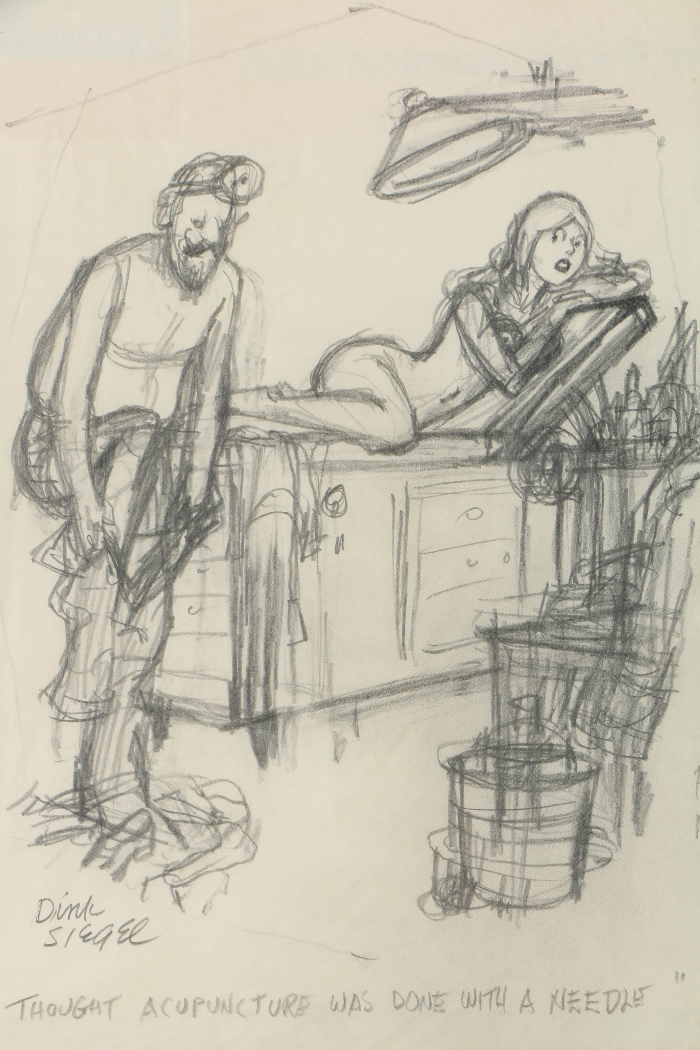 Dink Siegel Graphite Cartoon on Paper "I Thought Acupuncture..."