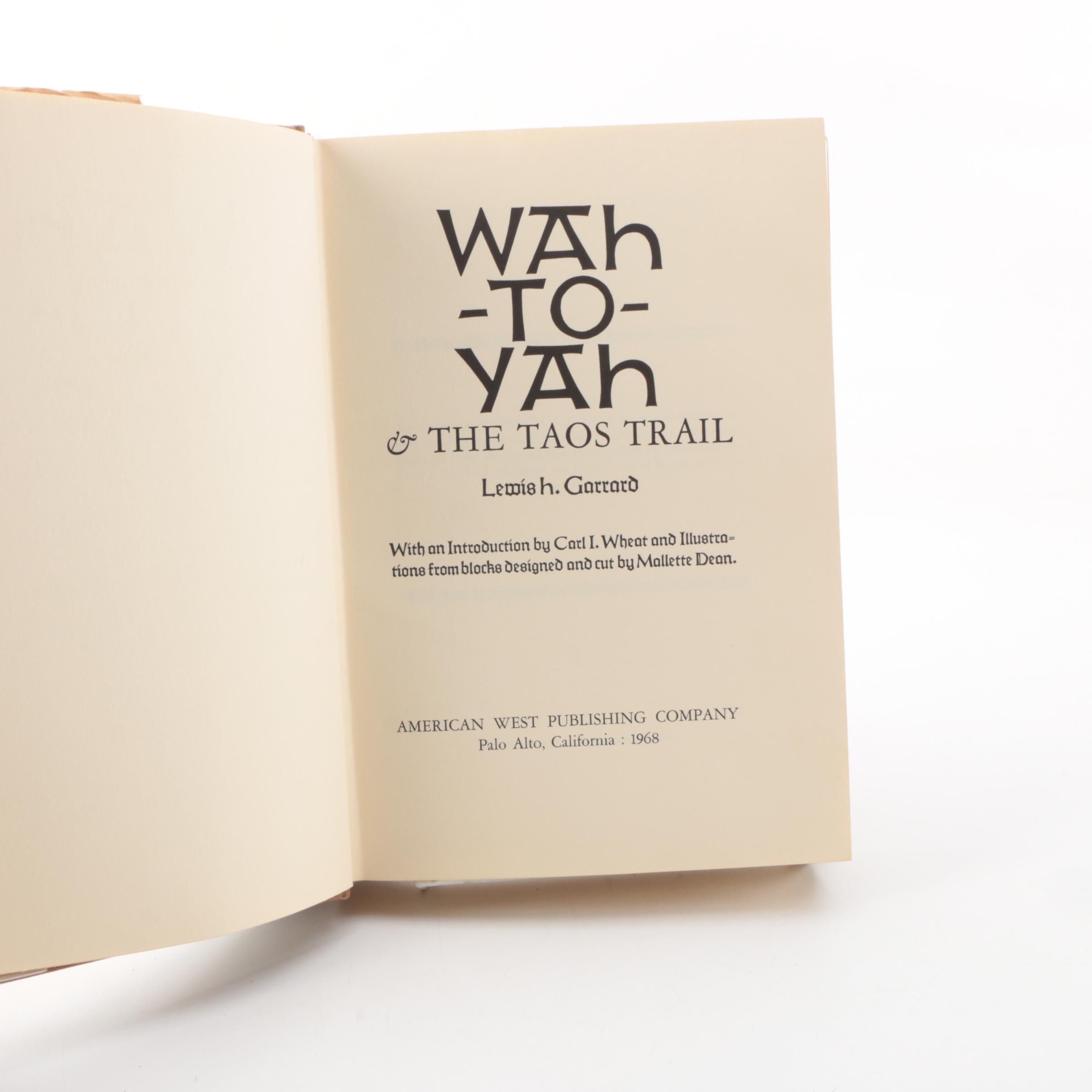 1968 "Wah-To-Yah: The Taos Trail" by Lewis H. Garrard